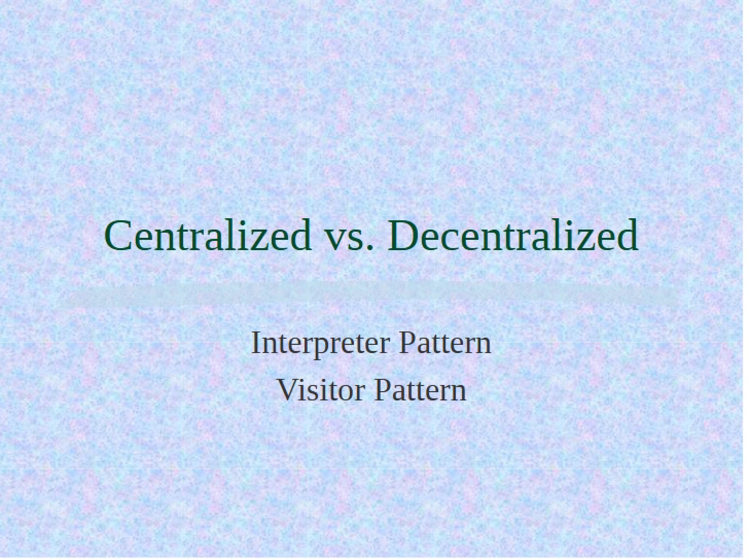 Decentralized vs Centralized Systems