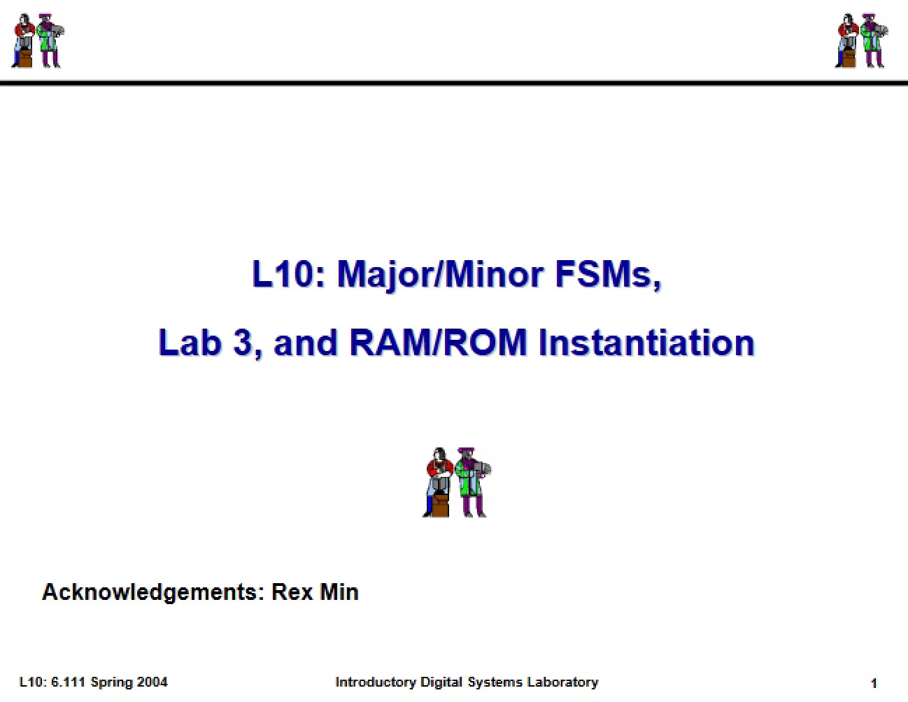 RAM-ROM Instantiation and Lab 3