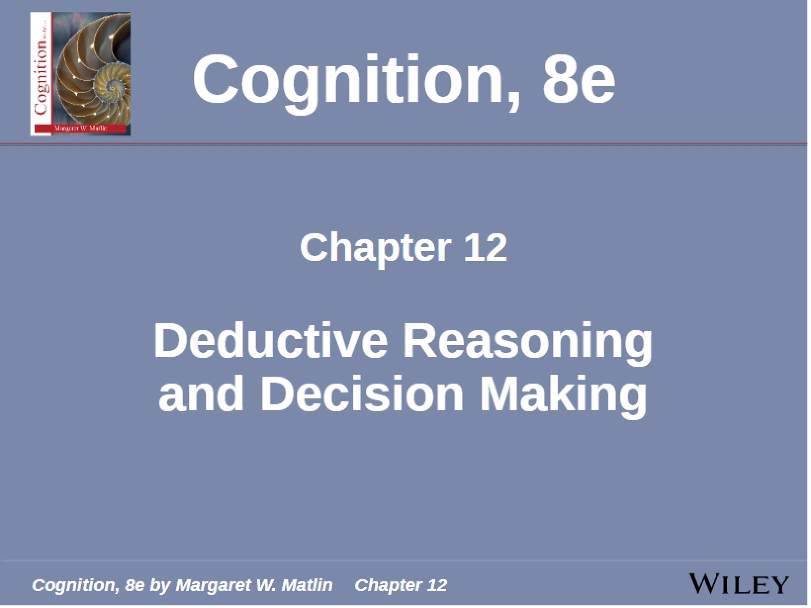 Edited Chapter 12 (Matlin 8th Ed)