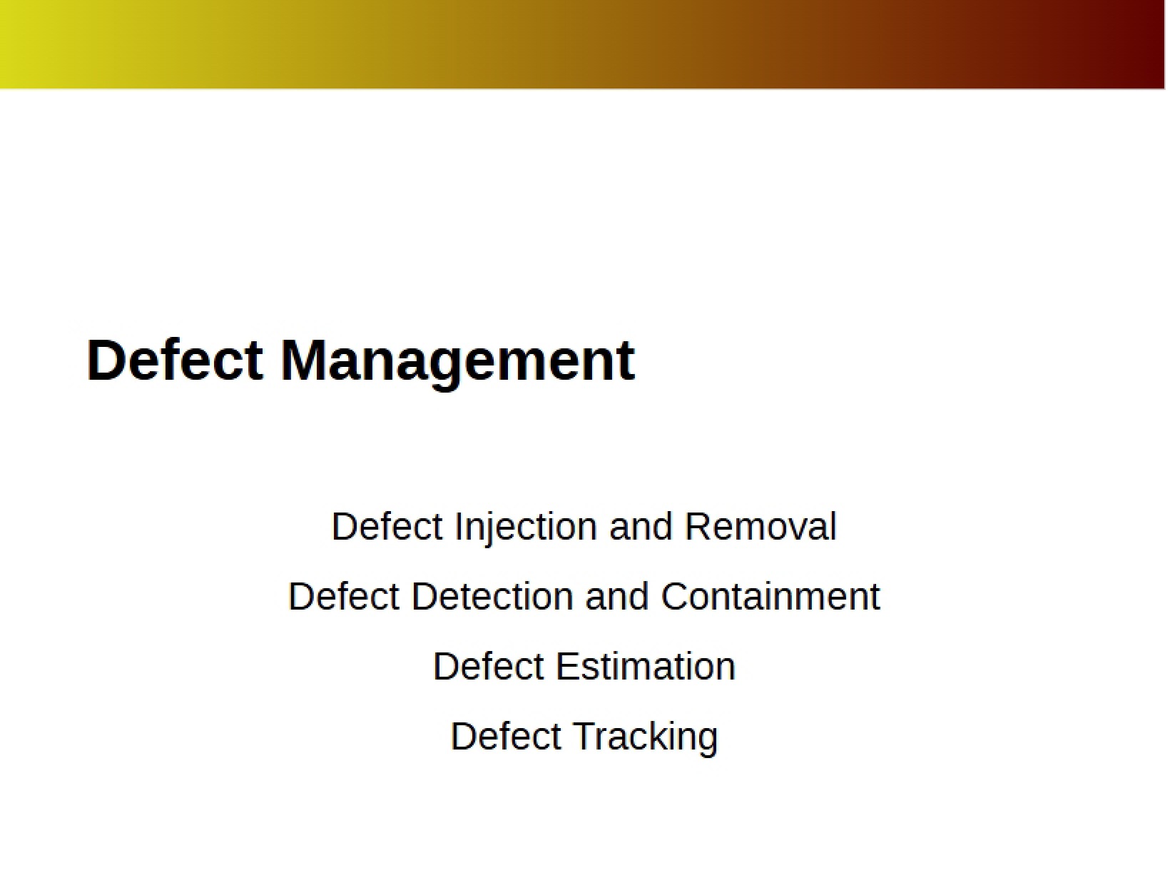 Managing Software Defects