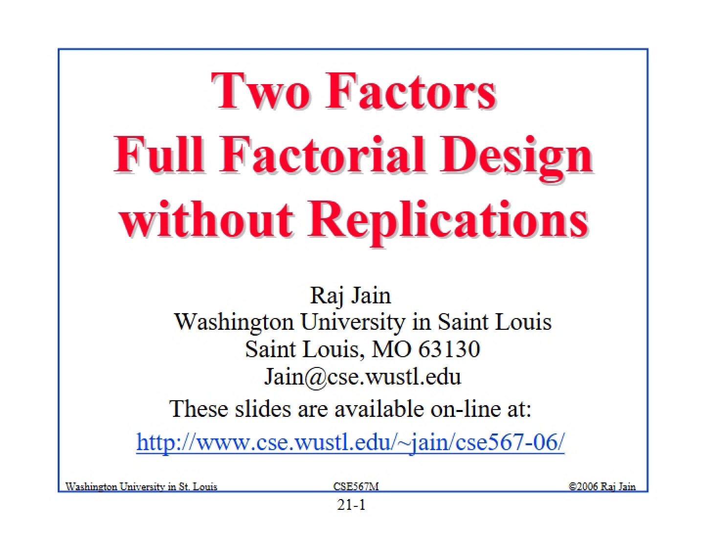 Two-Factor Non-Replicated Full Factorial Design