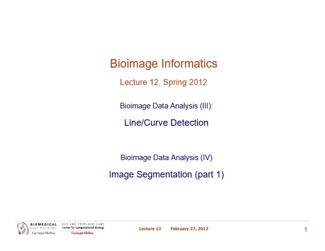 Bioimage Informatics Lecture 02