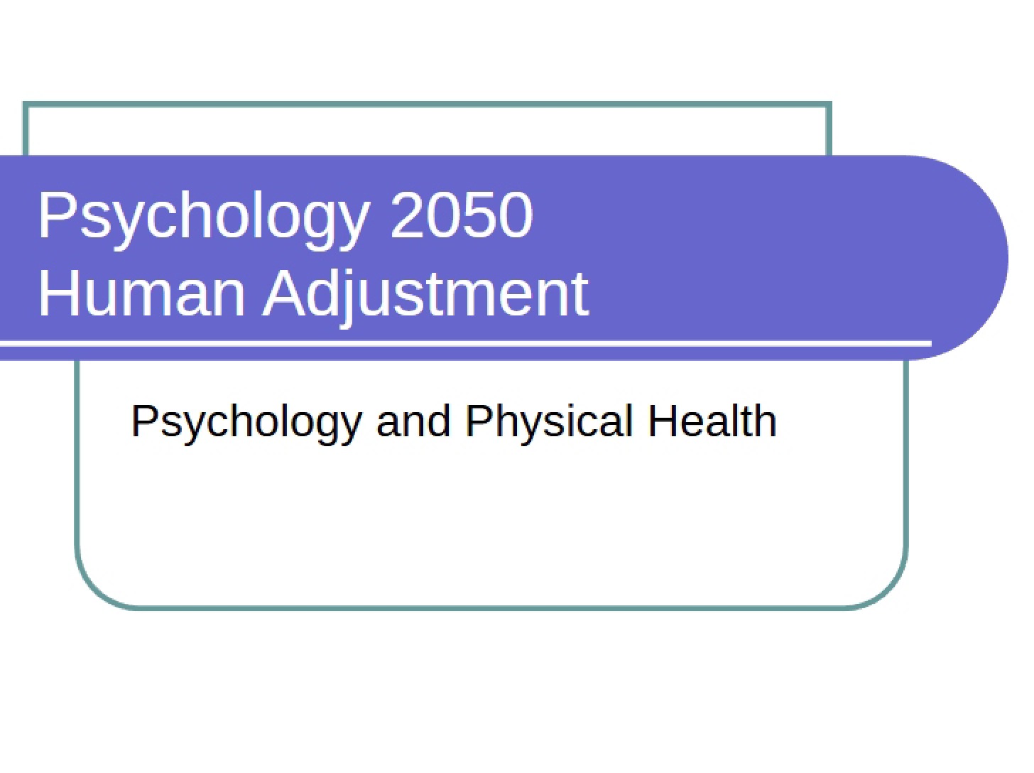 Physical Health and Psychology