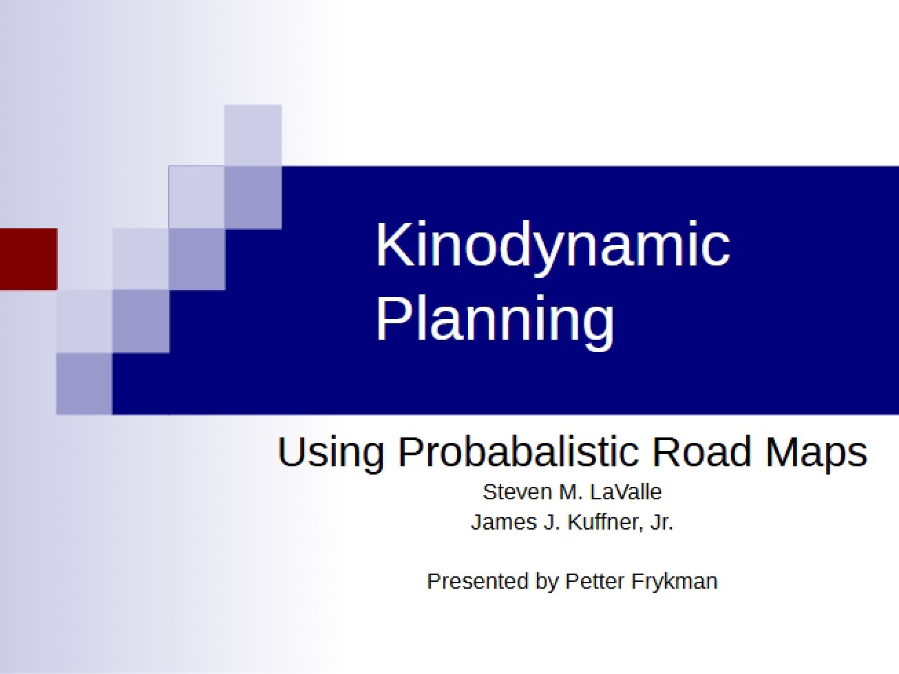 Introduction to Kinodynamic Planning