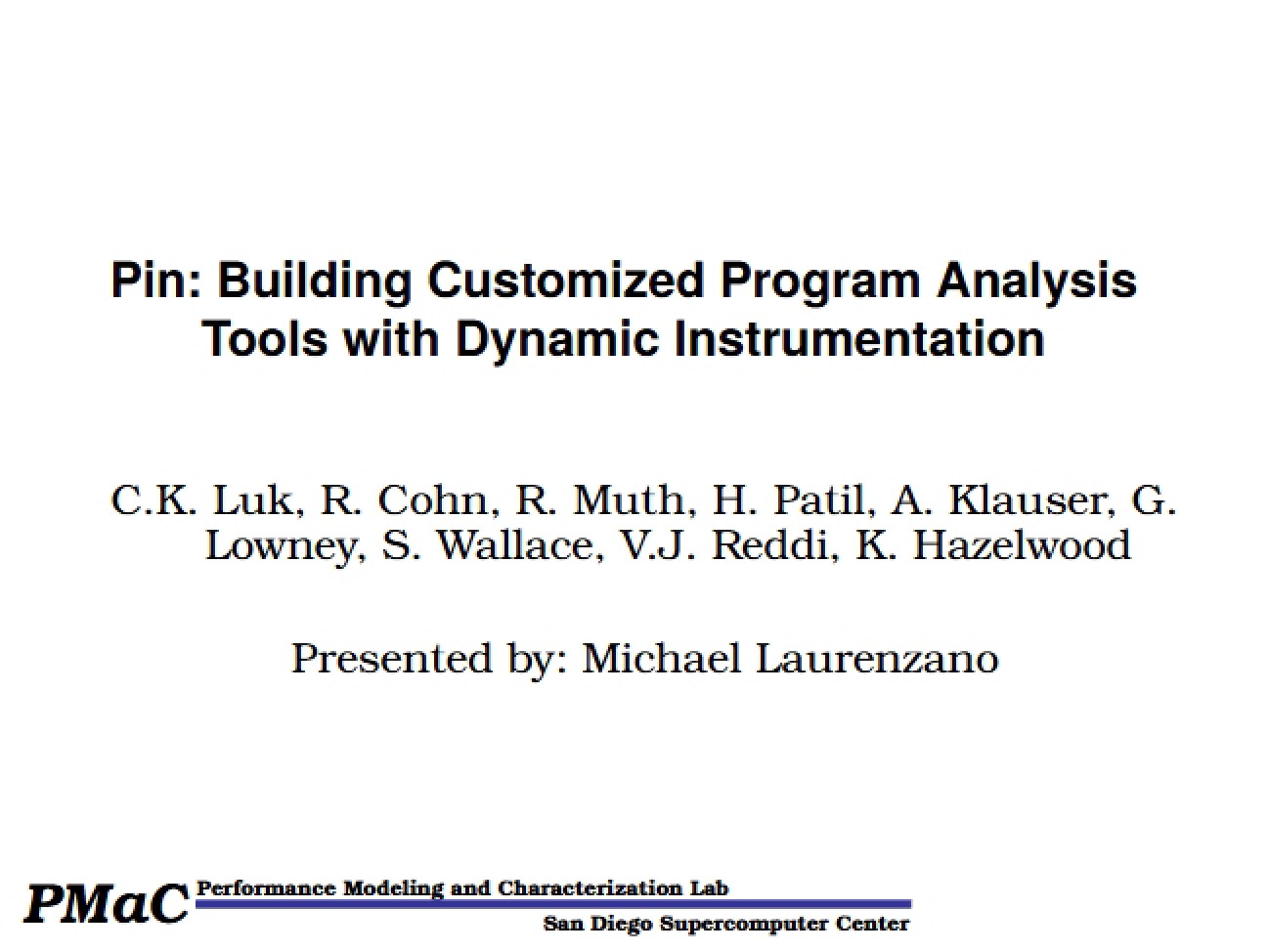 Custom Program Analysis Tool Construction with Pin