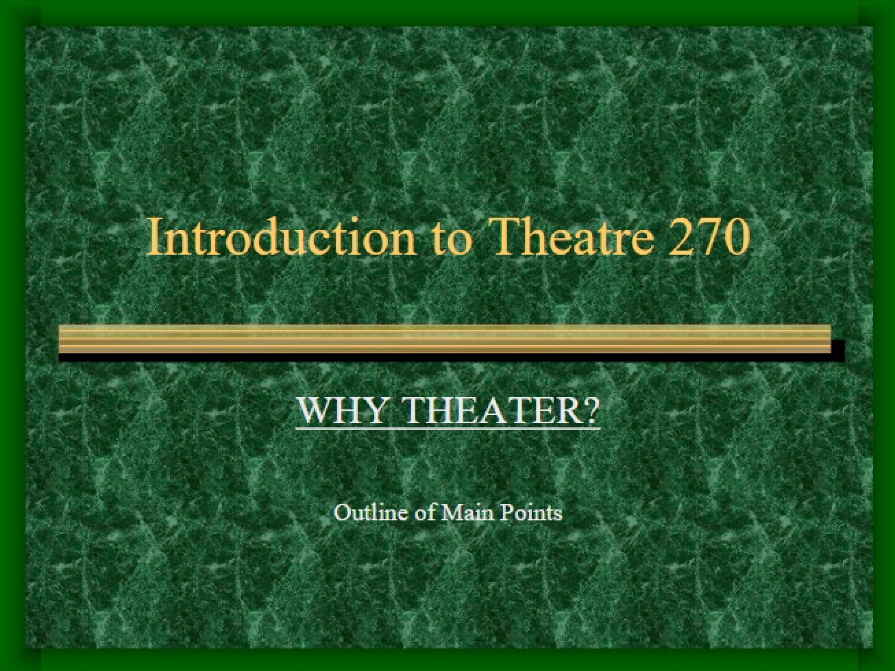 Introduction to a Course on Theatre