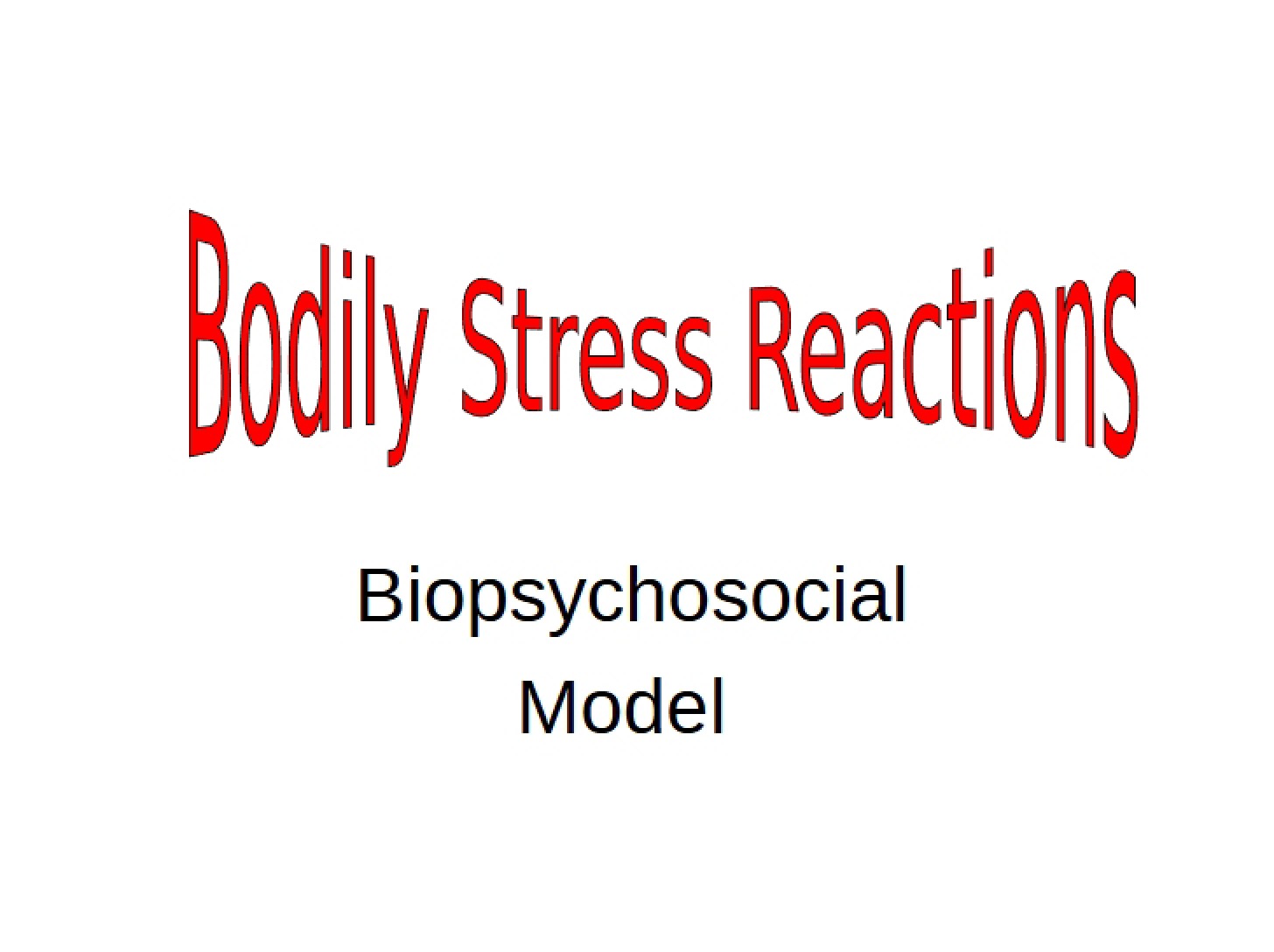 Reaction of Body to Stress