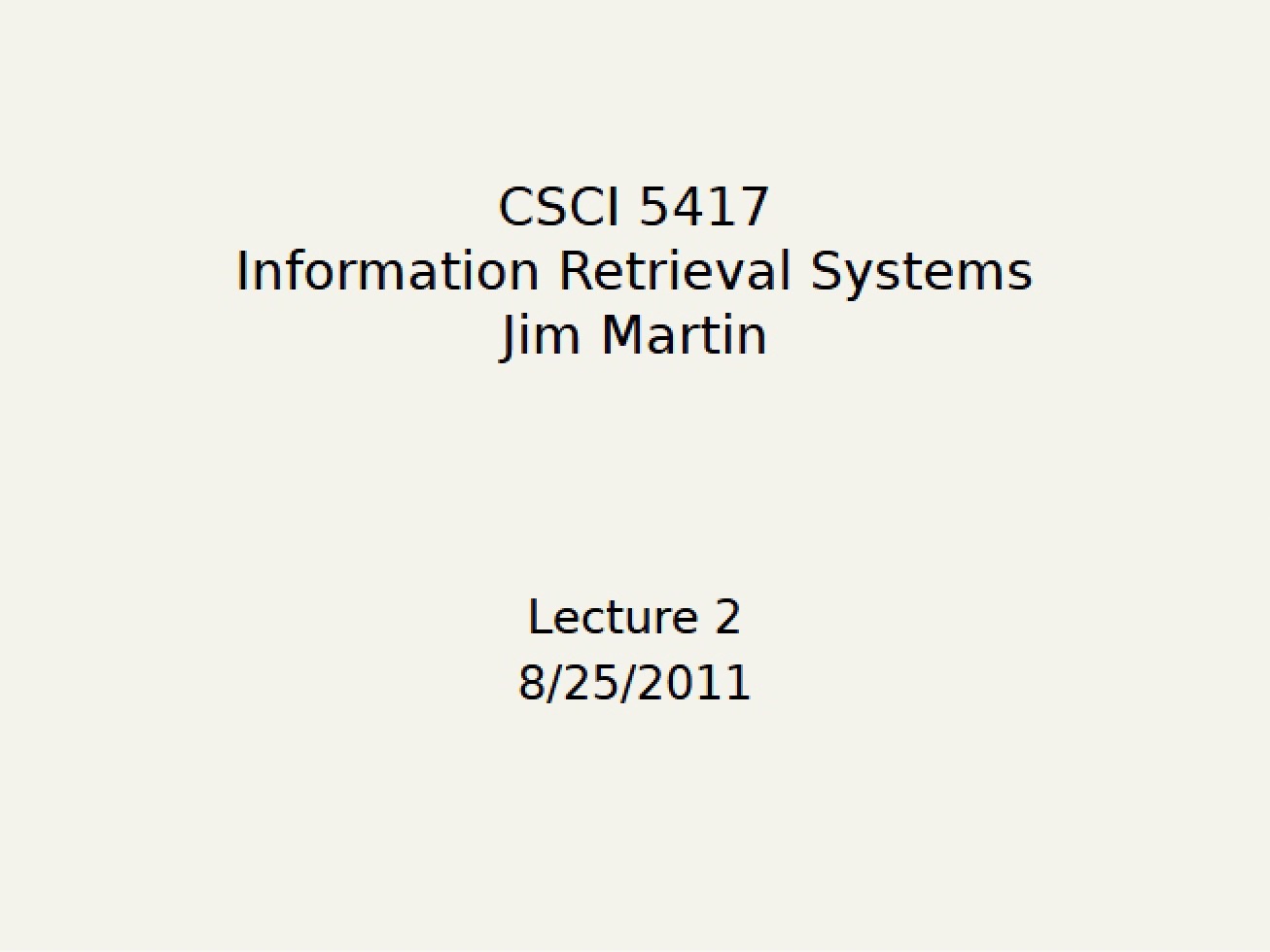 Second Lecture for Information Retrieval Systems