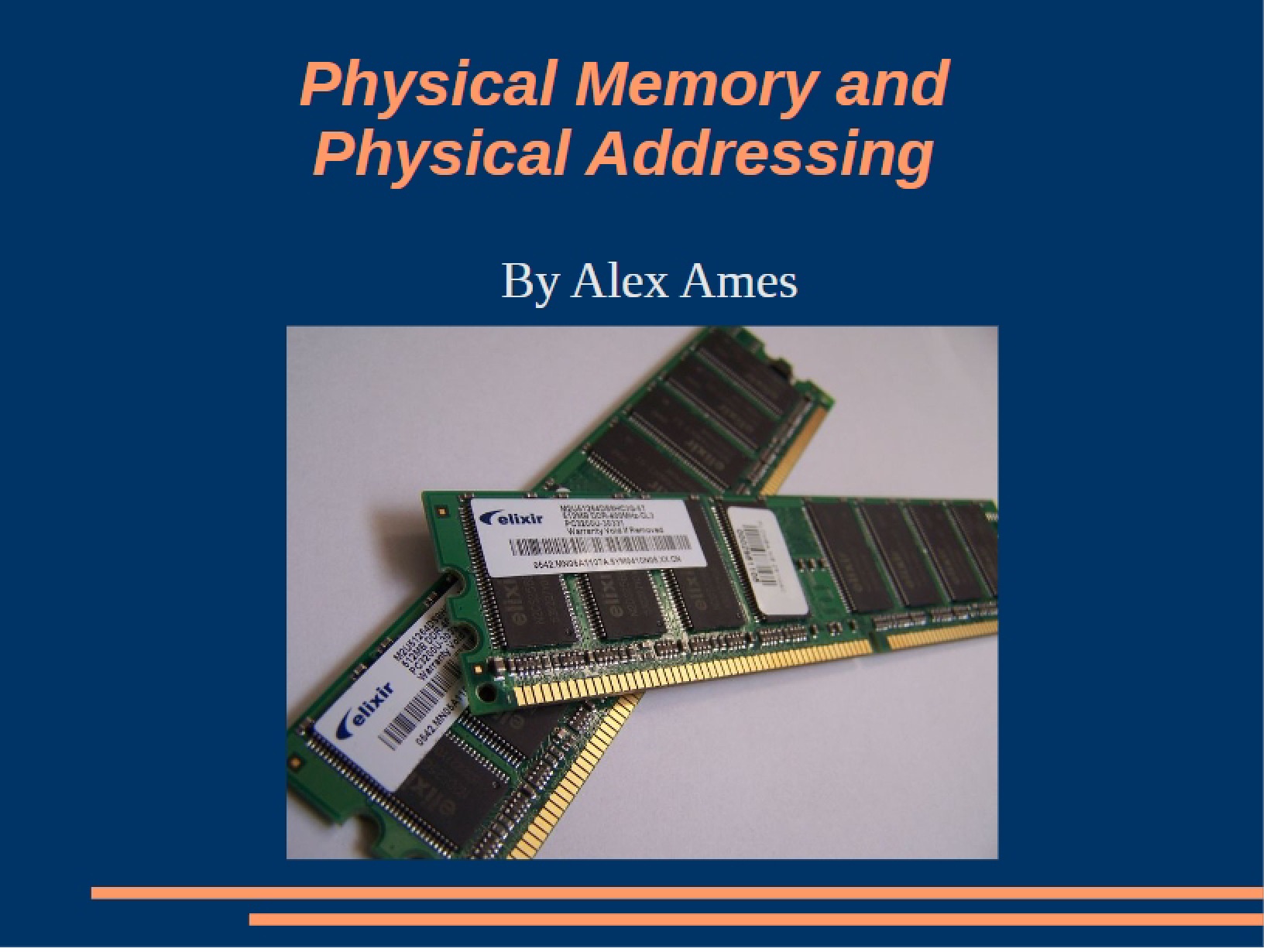 Physical Addressing and Memory