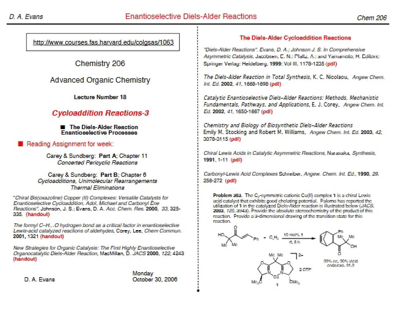 Cycloaddition Reactions, Part Three