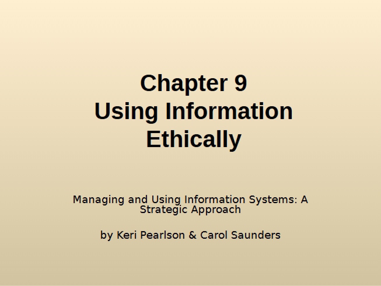 Ethical Use of Information