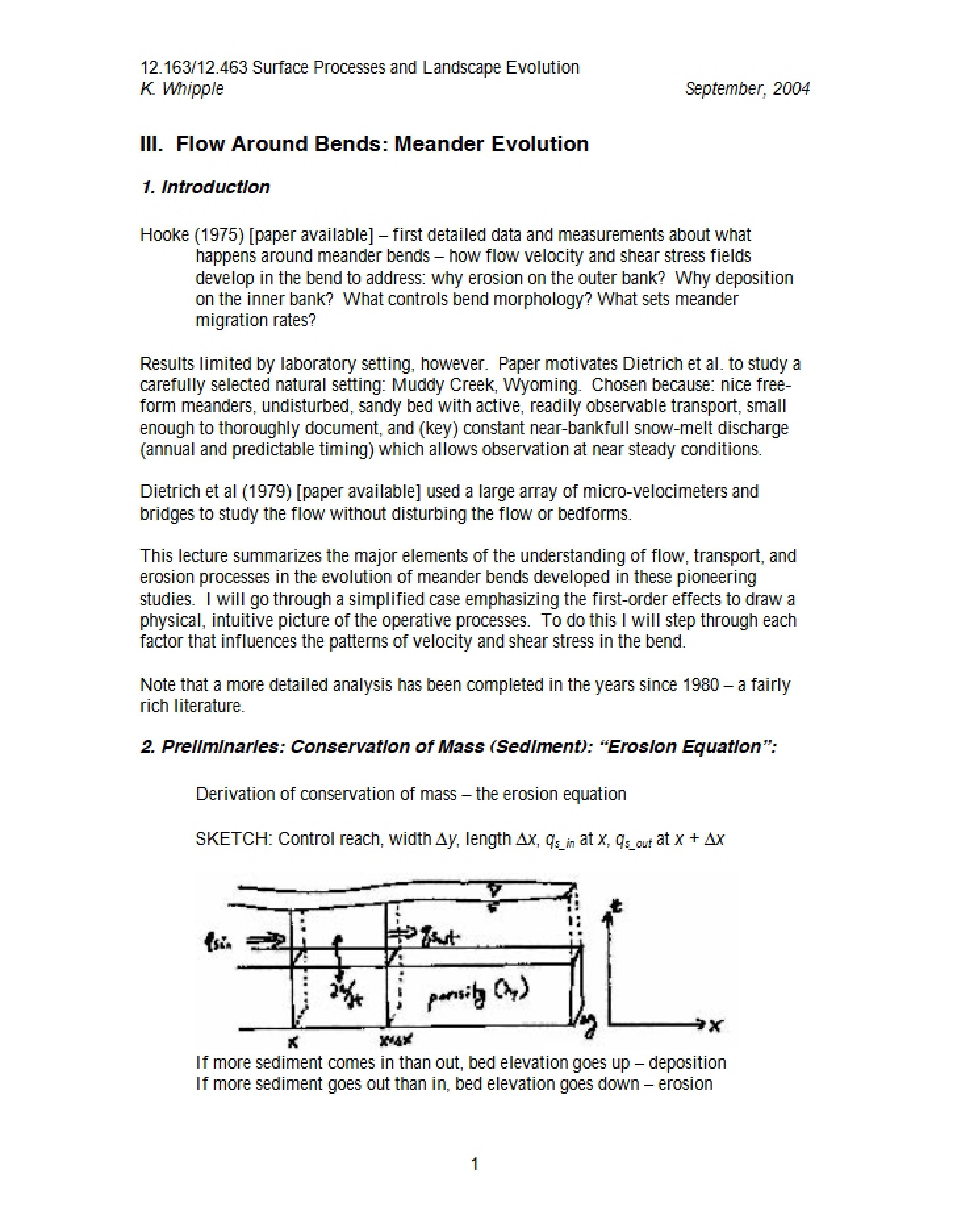 Meander Evolution and Flow Around Bends