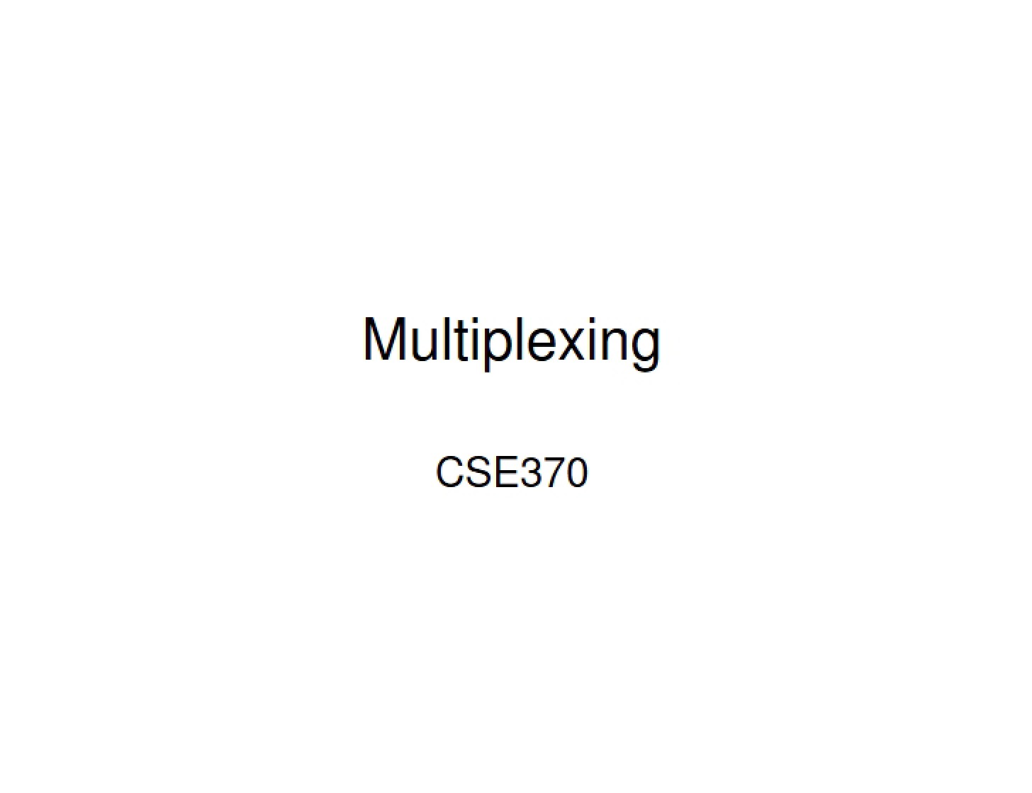 Multiplexing Techniques