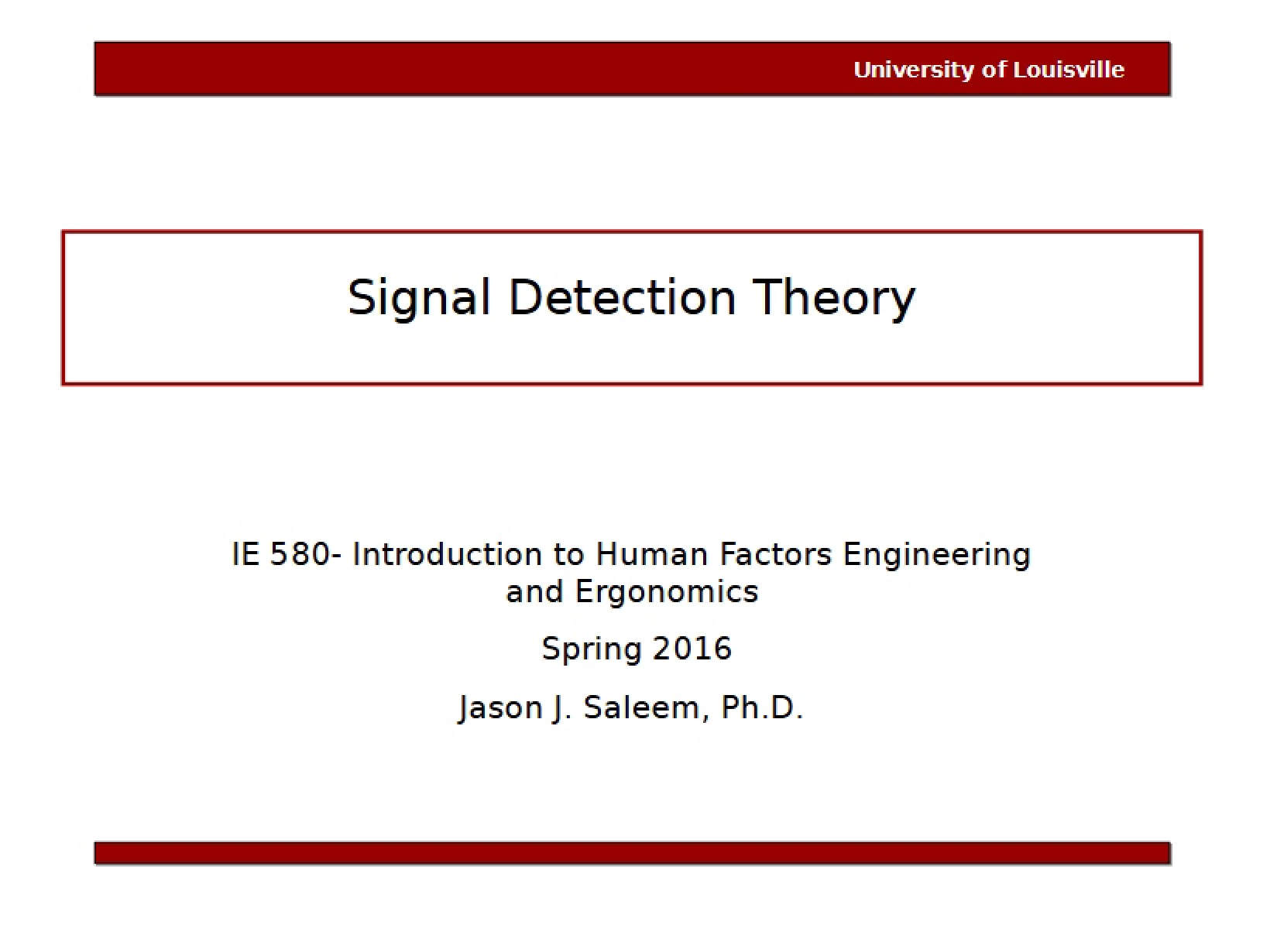 Lecture 4 Theory of Signal Detection (Jan 25)