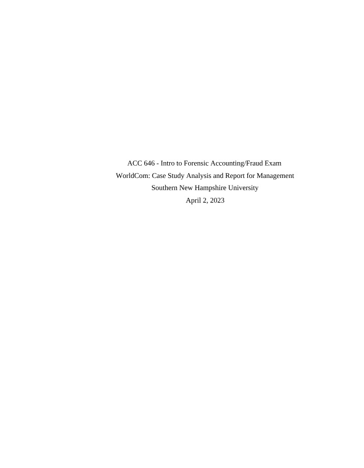 WorldCom Case Study - Fraud Examination and Management Analysis