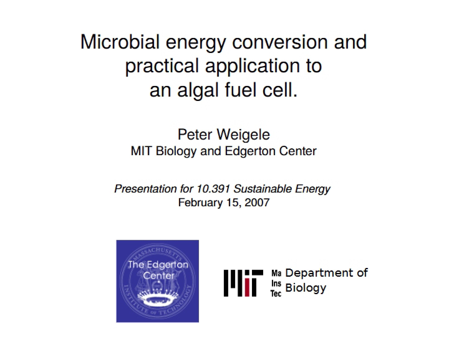 Algal Fuel Cell Application and Microbial Energy Conversion