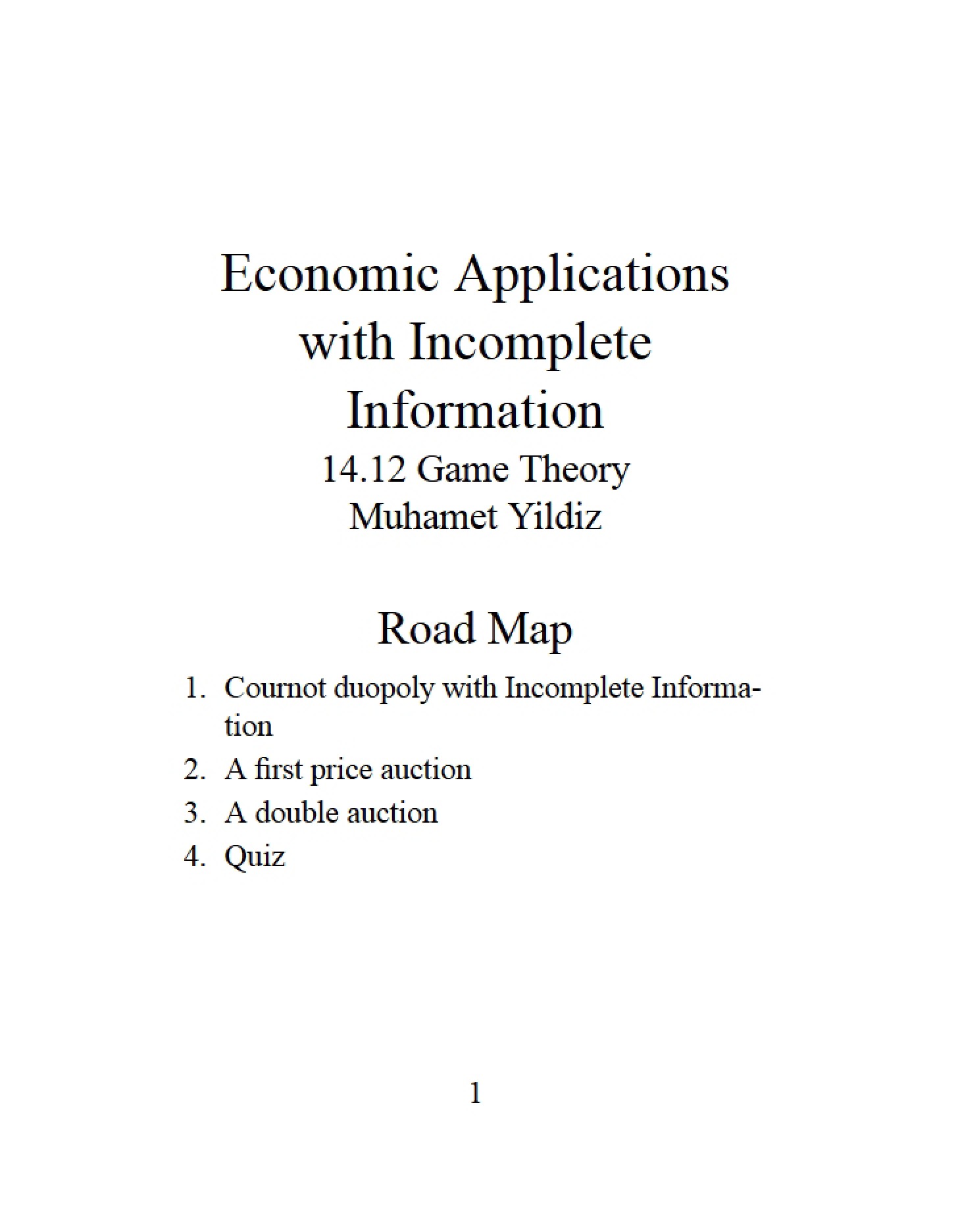 Incomplete Information Economic Applications