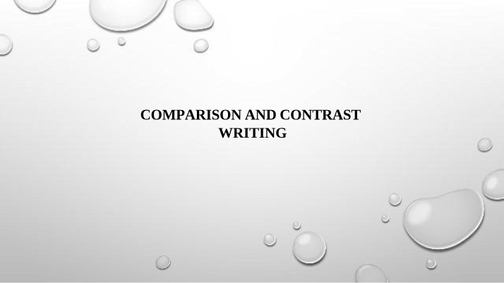 Writing Techniques for Comparison and Contrast