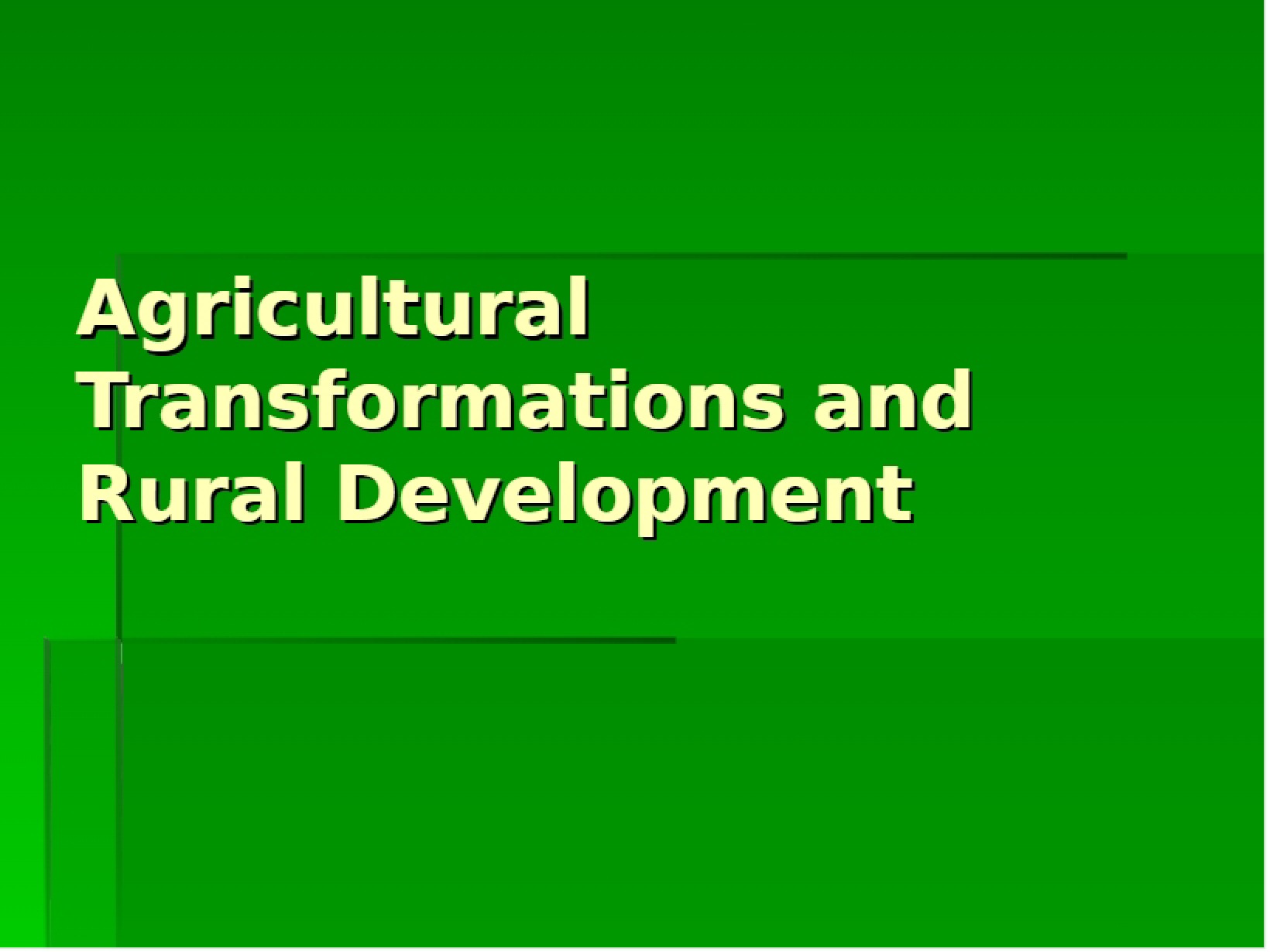 Rural Development and Agricultural Transformations