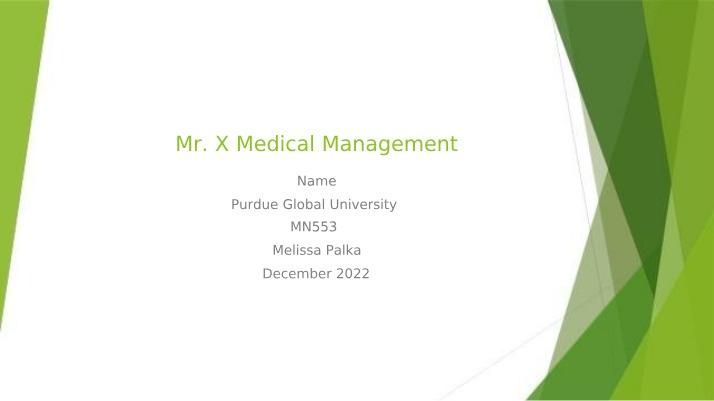 Medical Management of Mr. X