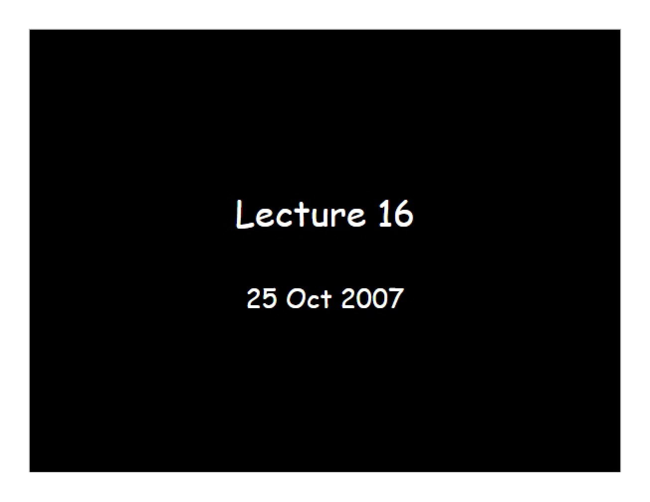 Lecture 16 (PowerPoint)