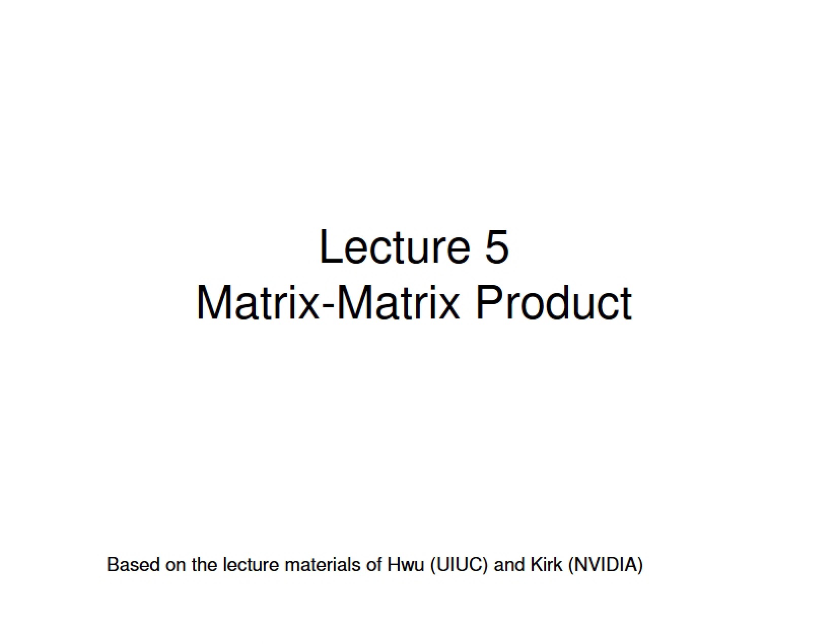 Matrix-Matrix Product (Lecture 5)