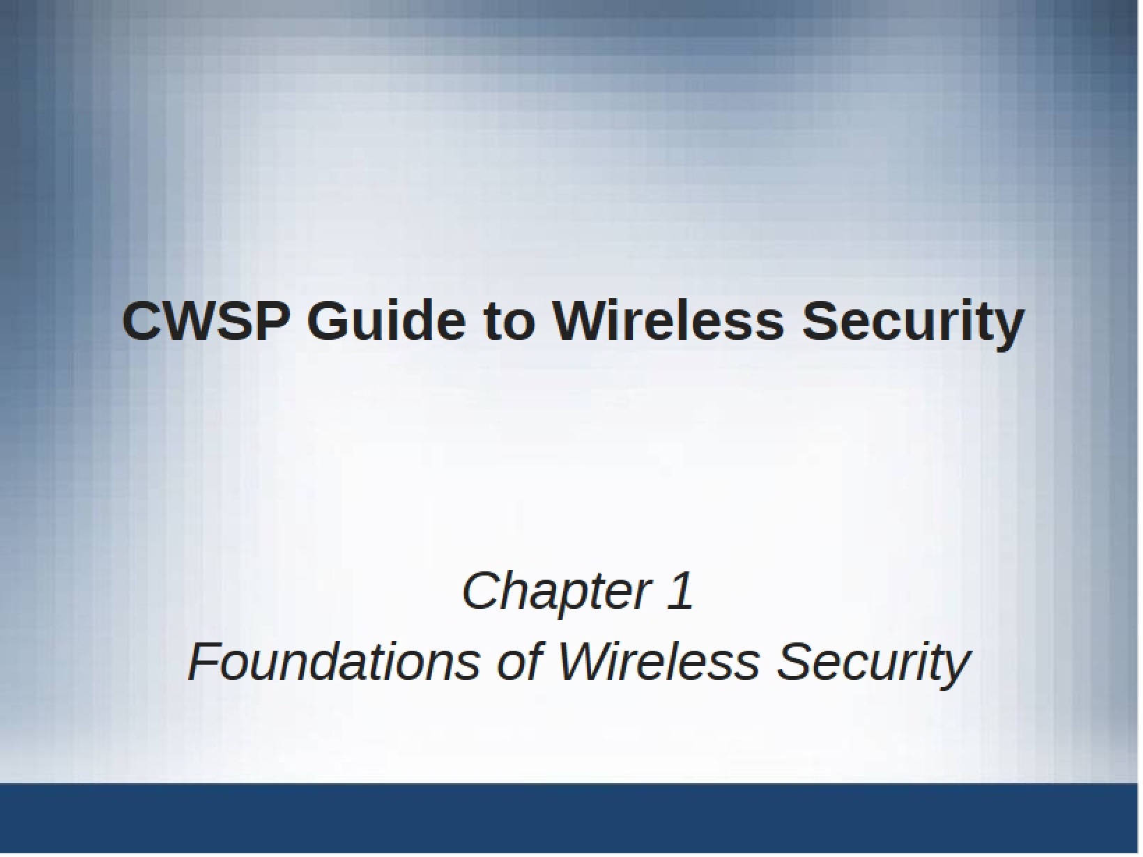 Wireless Security Foundations Chapter 1