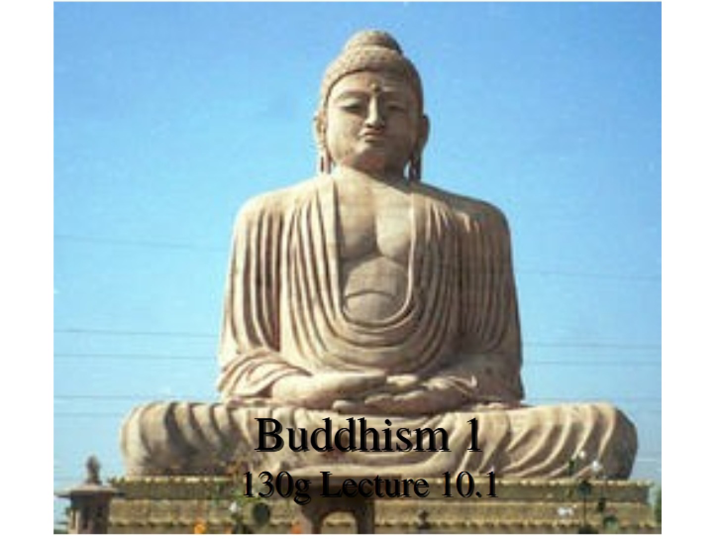 Spring 10 Buddhism One (10.1)