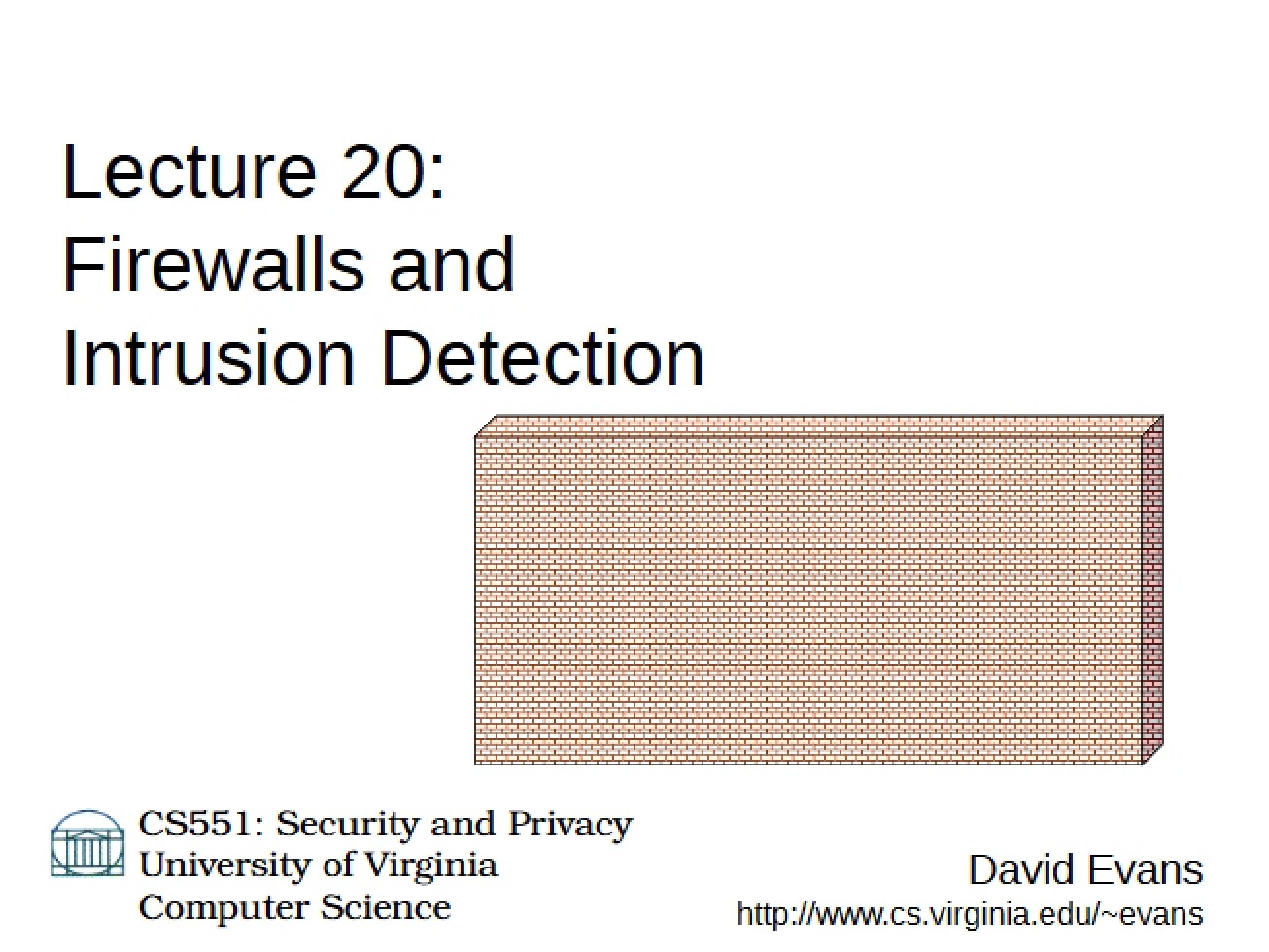 Firewalls and Intrusion Detection (Lecture 20)