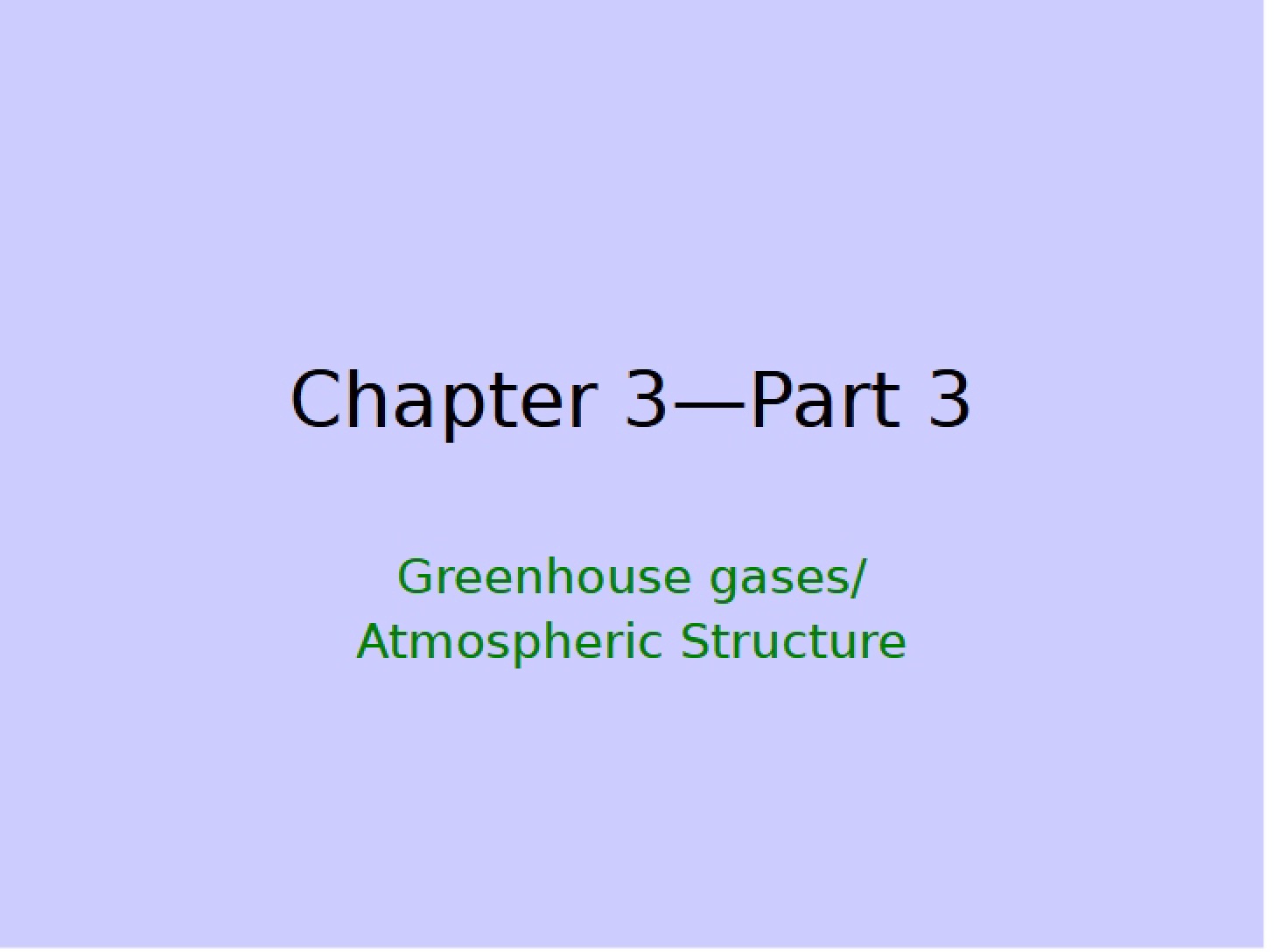 Atmospheric Structure and Greenhouse Gases