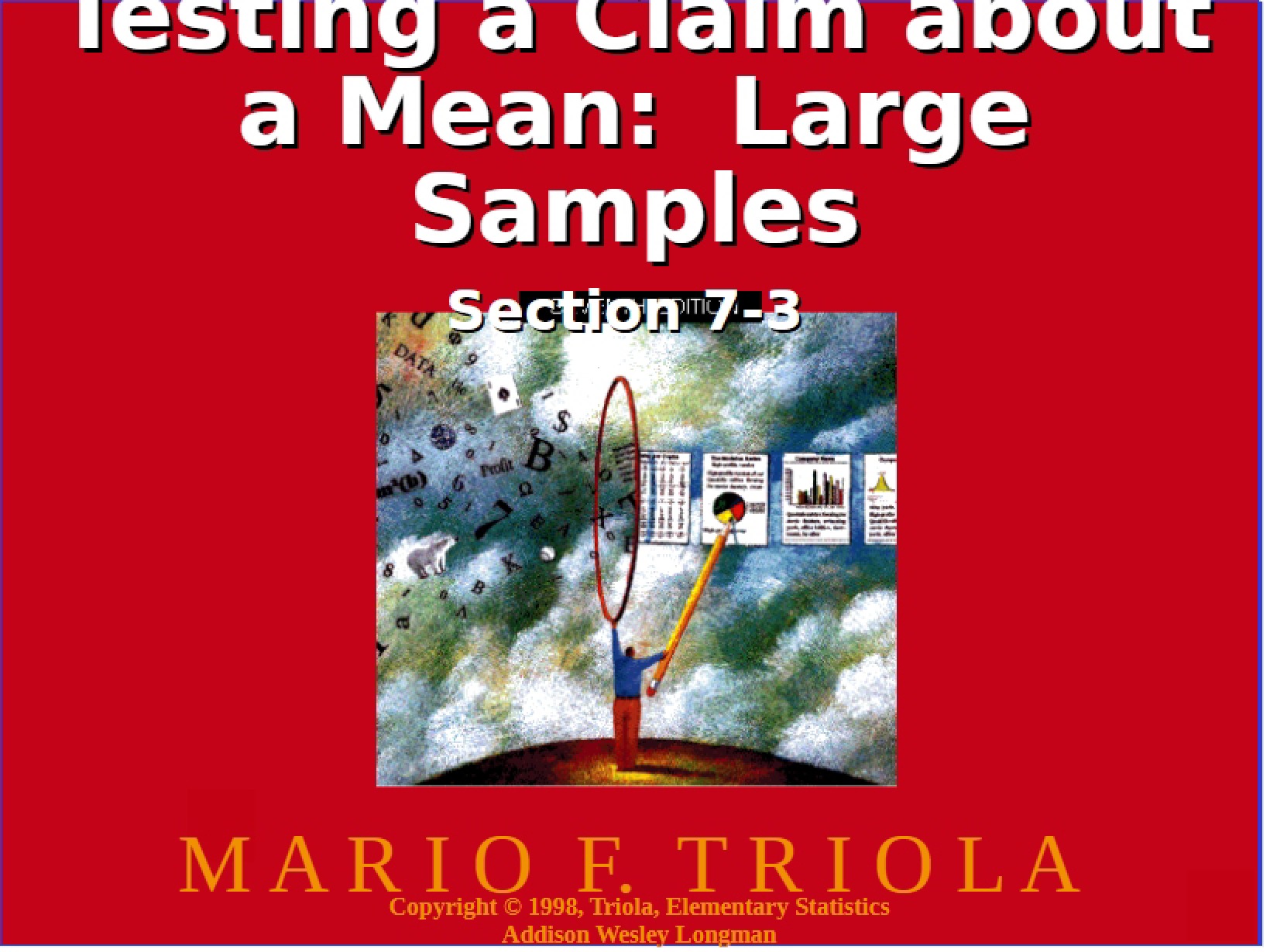 Large Samples Testing a Mean Claim