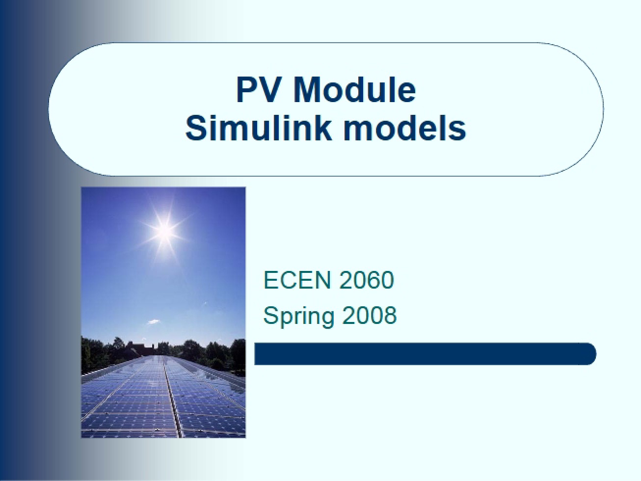 Simulink Models for Photovoltaic Modules