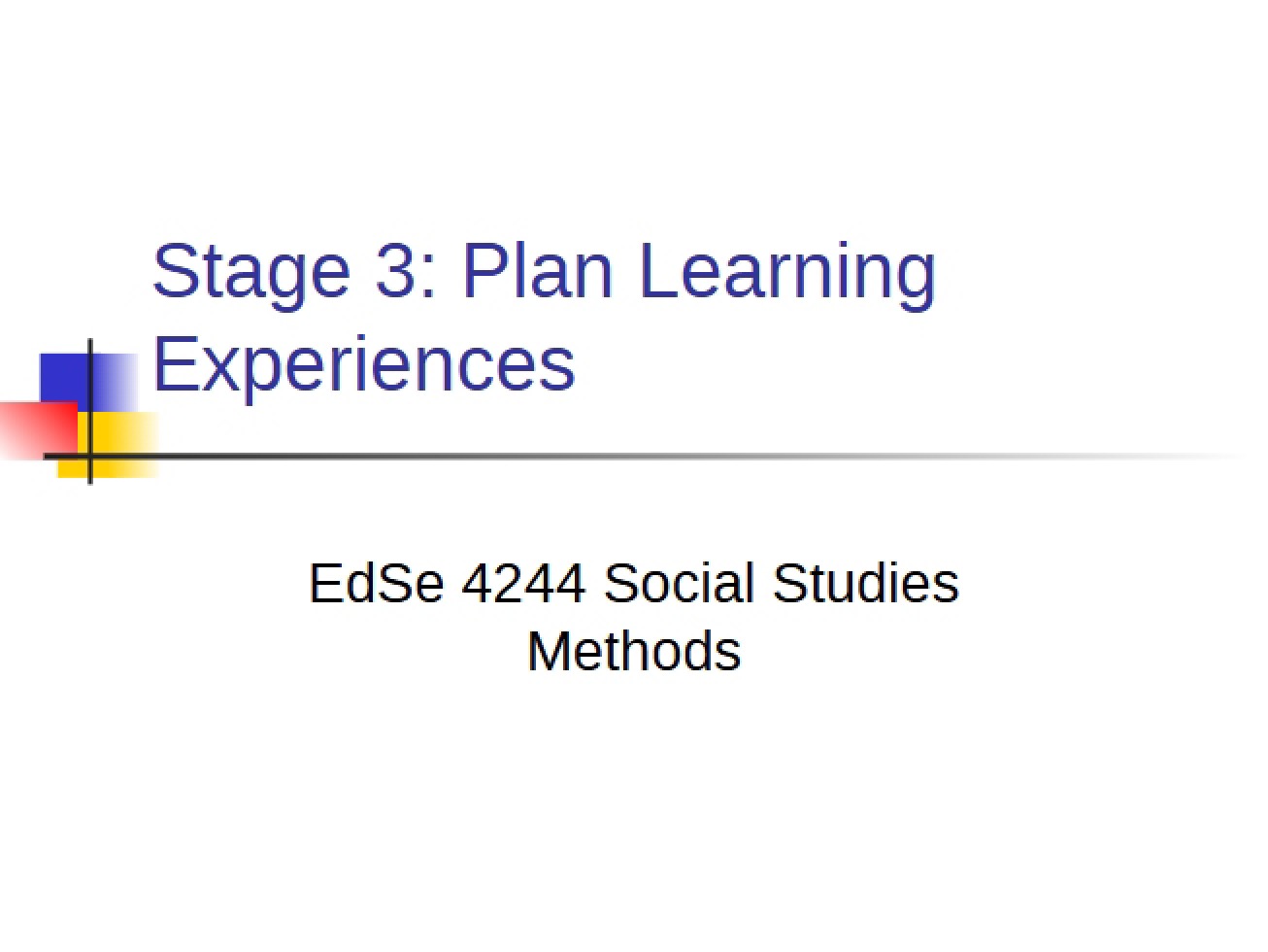 Planning Learning Experiences Stage 3