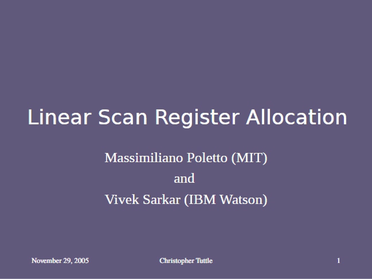 Allocating Registers through Linear Scanning