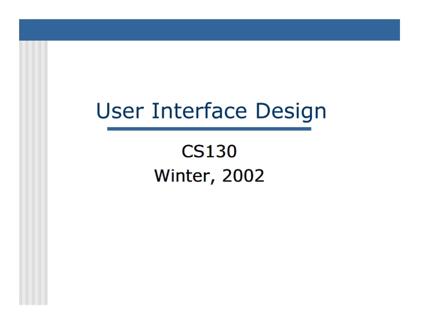 Design of User Interfaces