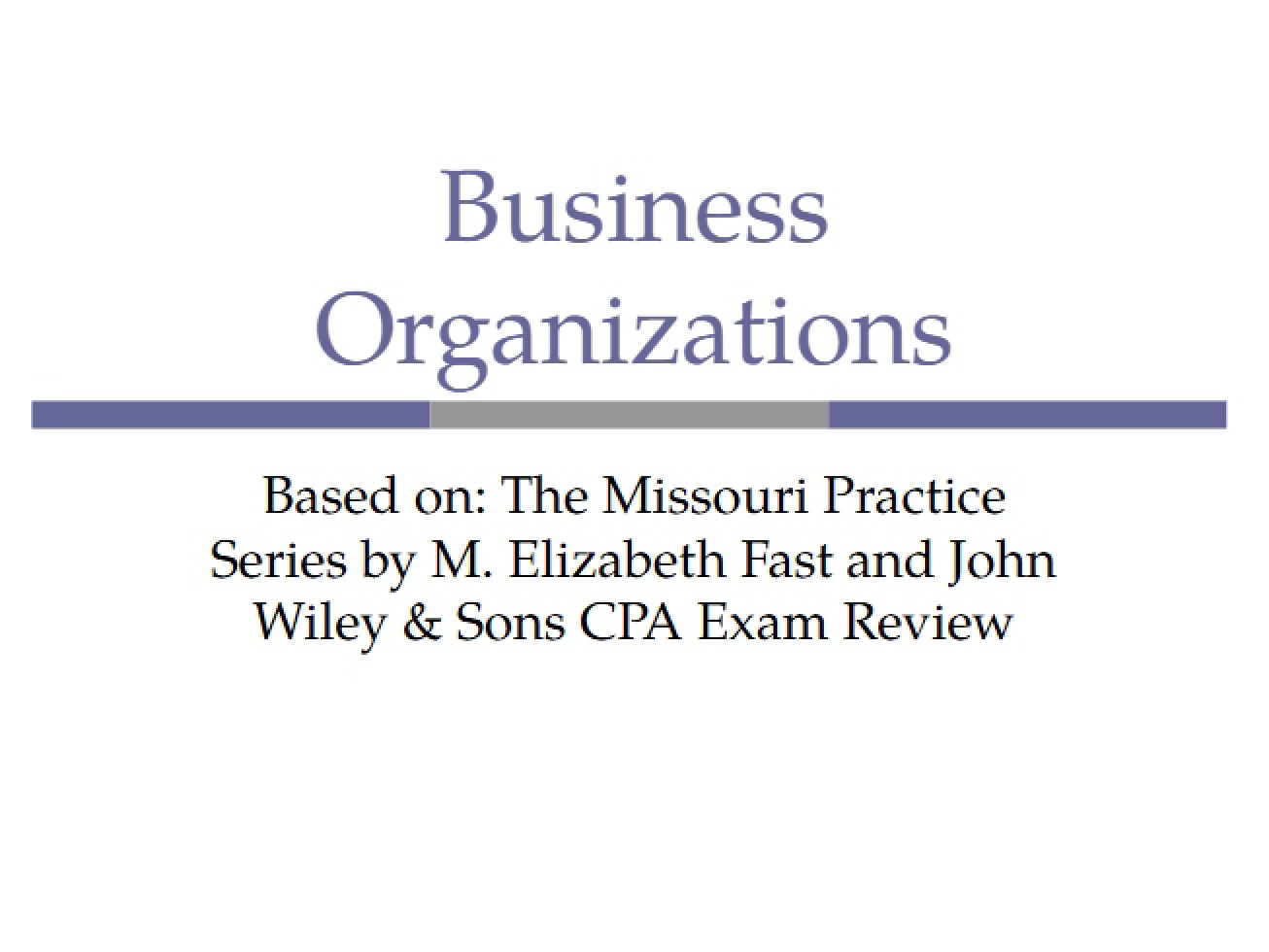Business Formations 1 Overview