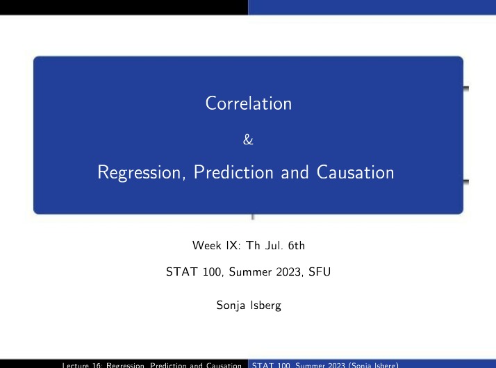 Lecture 16 - Prediction, Causation, Regression, and Correlation