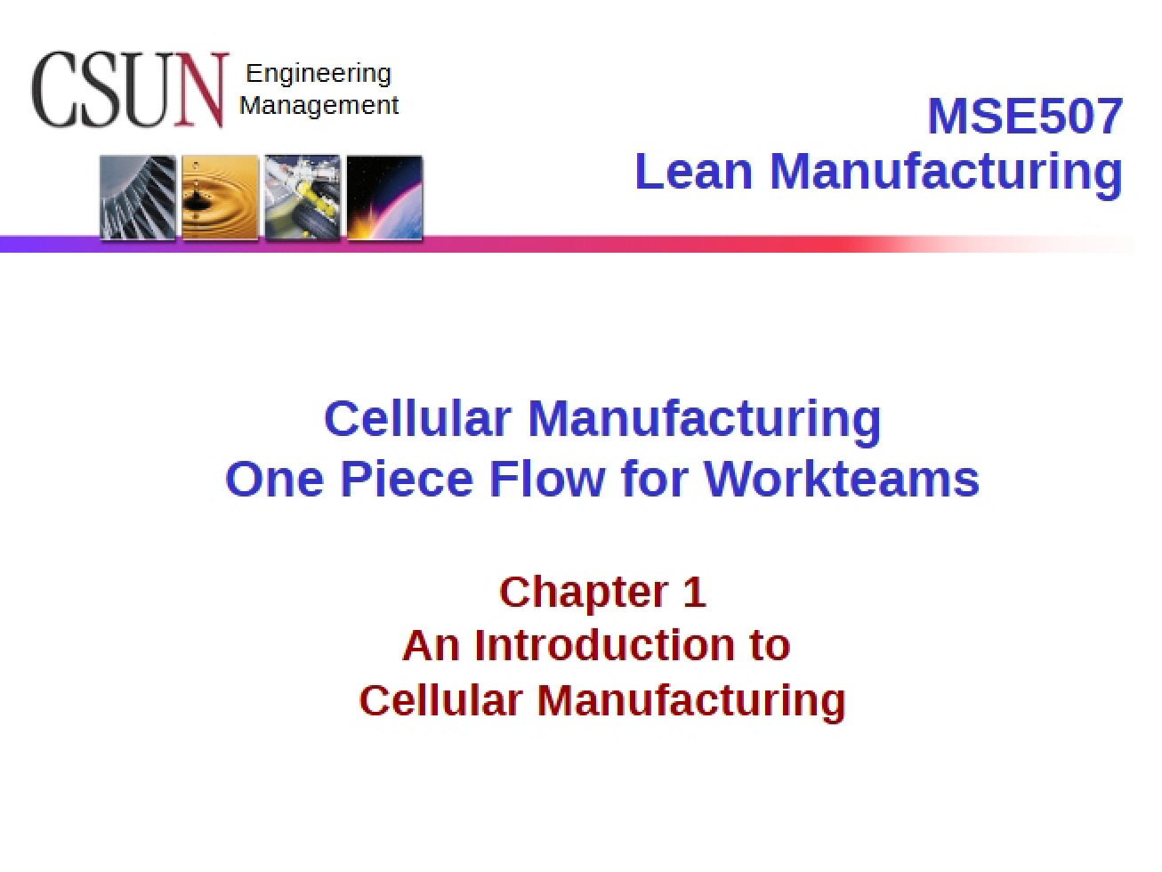 Manufacturing Cells Part One