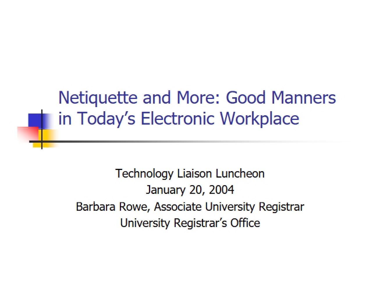 Electronic Workplace Etiquette