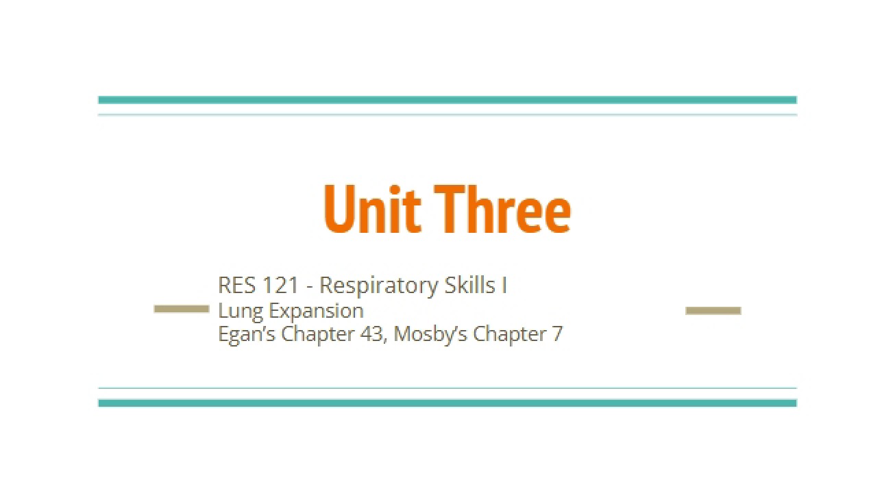 Lung Expansion Techniques (Unit 3)