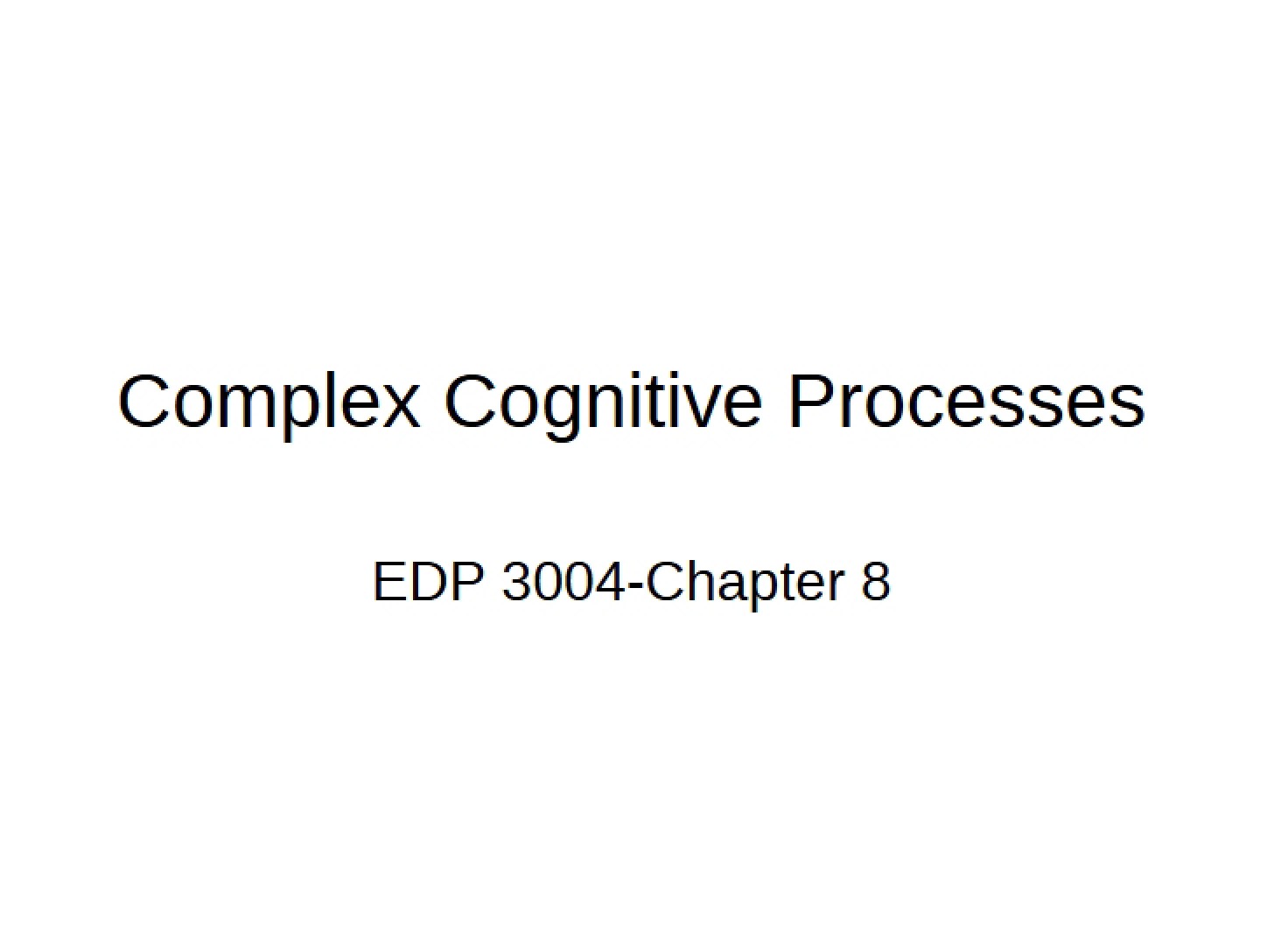 Cognitive Processes (Complex)
