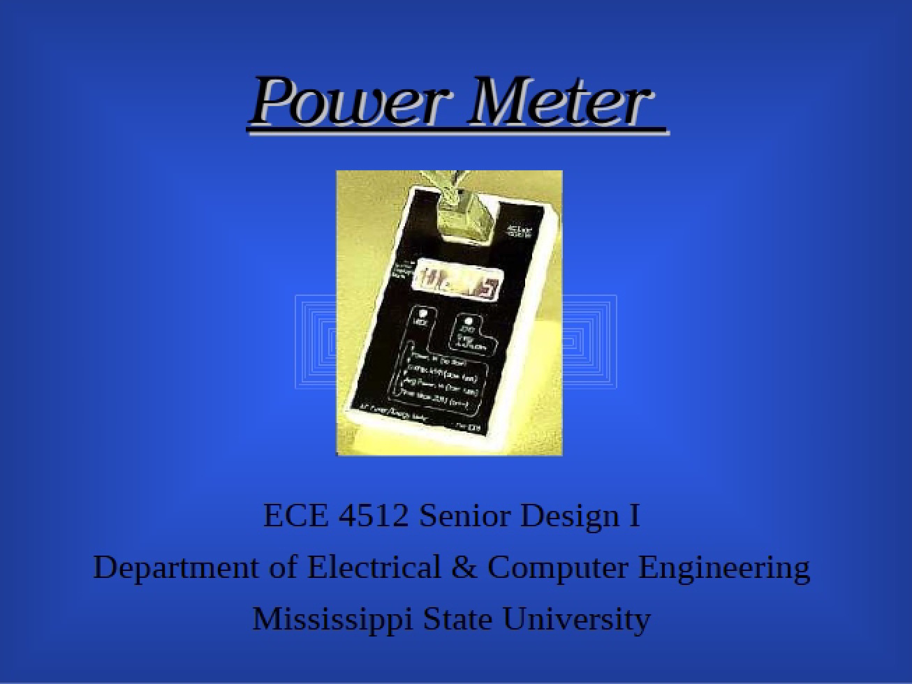 Device for Metering Power