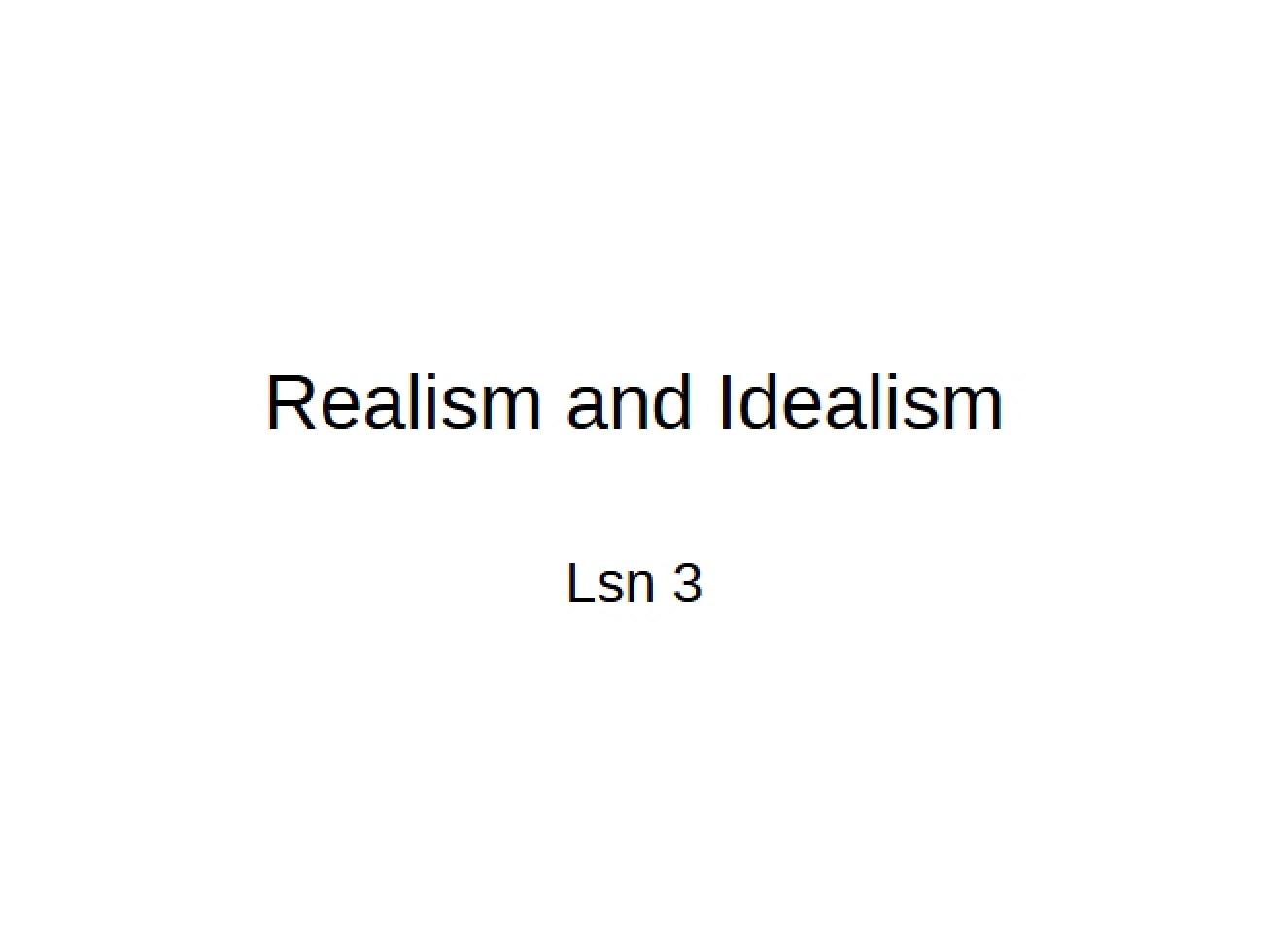 Comparison of Idealism and Realism in Politics