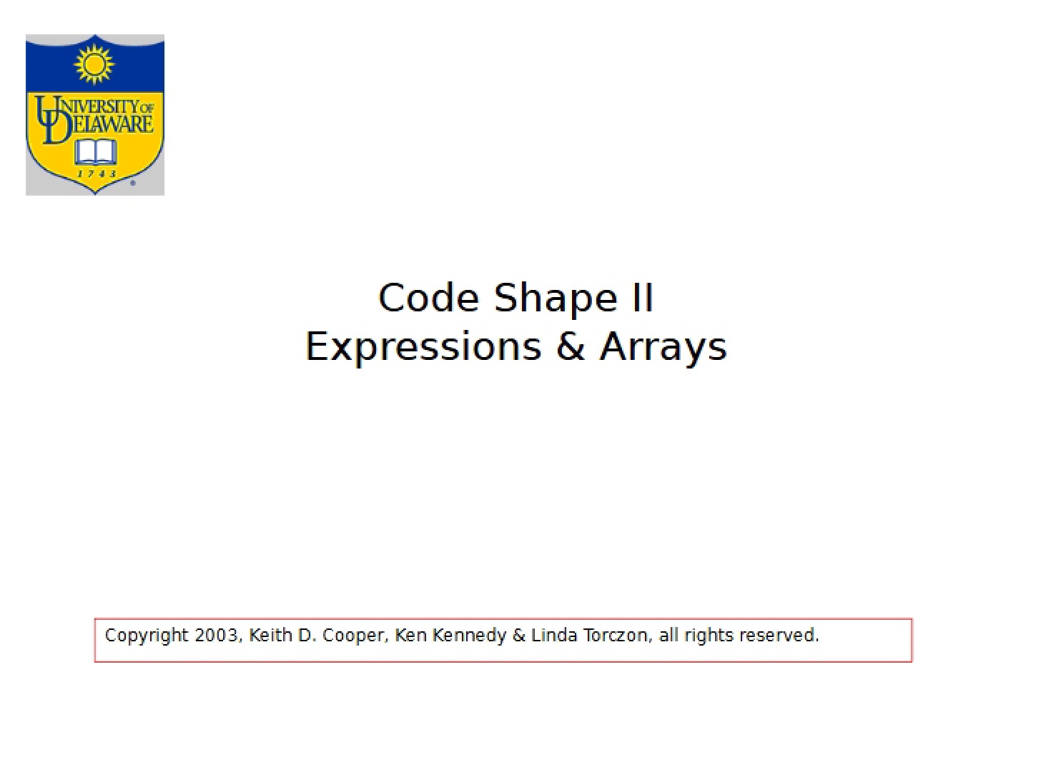 Code Shape II Arrays and Expressions