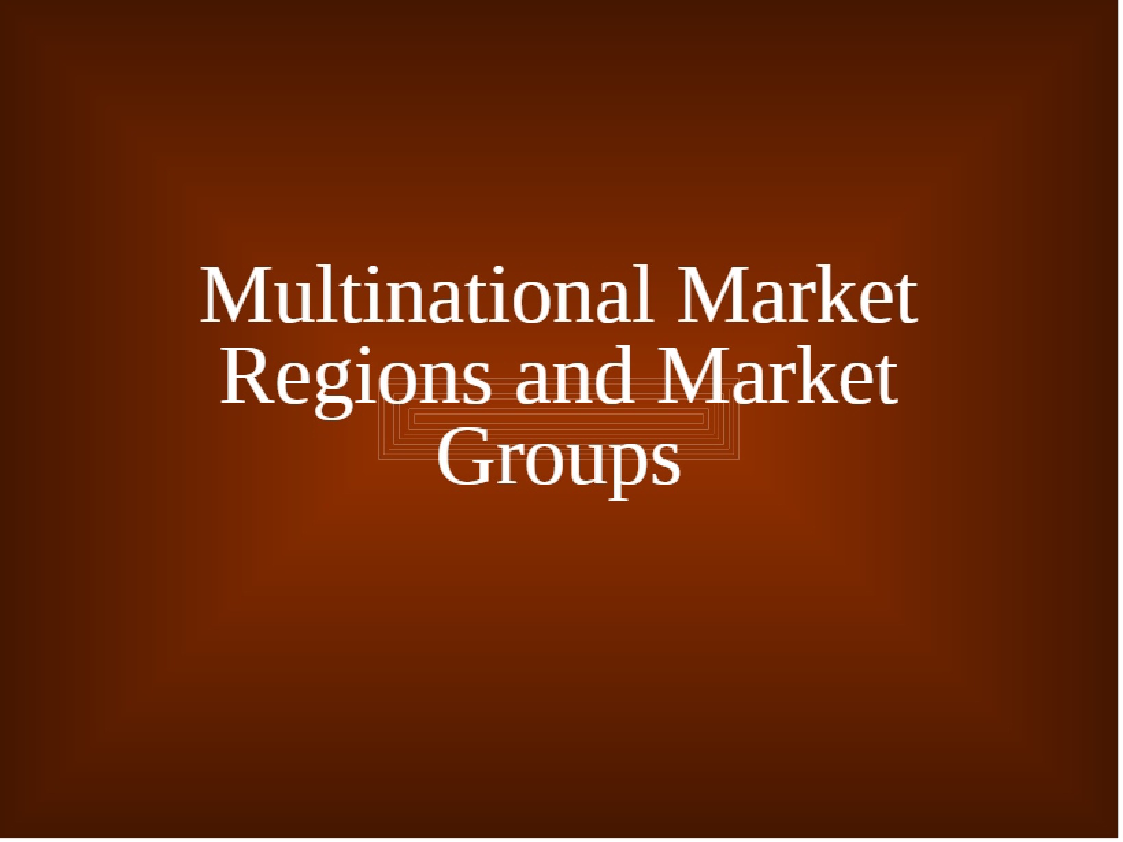 Market Groups and Multinational Regions
