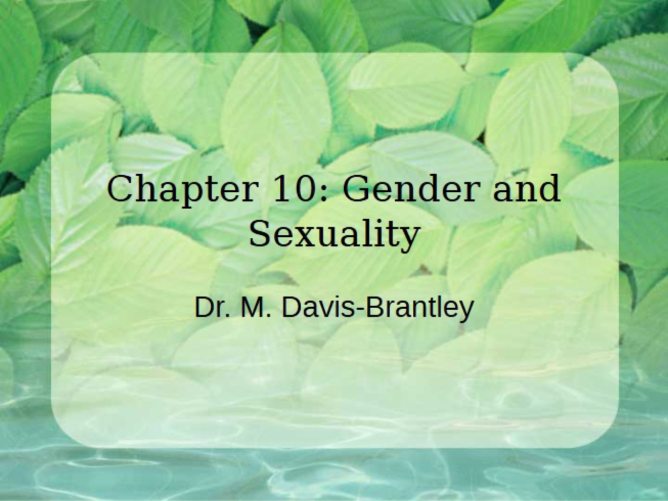 Sexuality and Gender