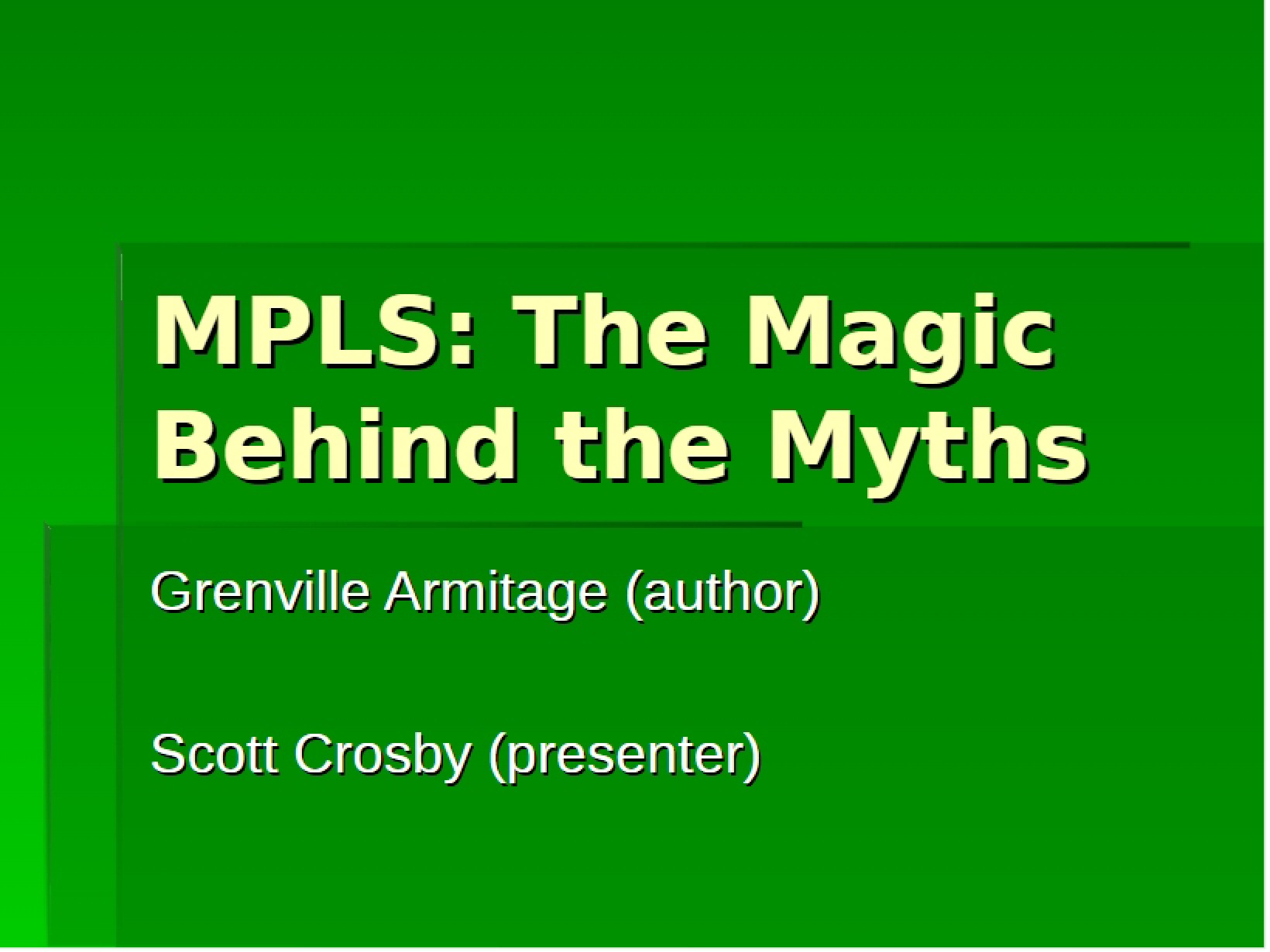 Magic Behind the Myths MPLS
