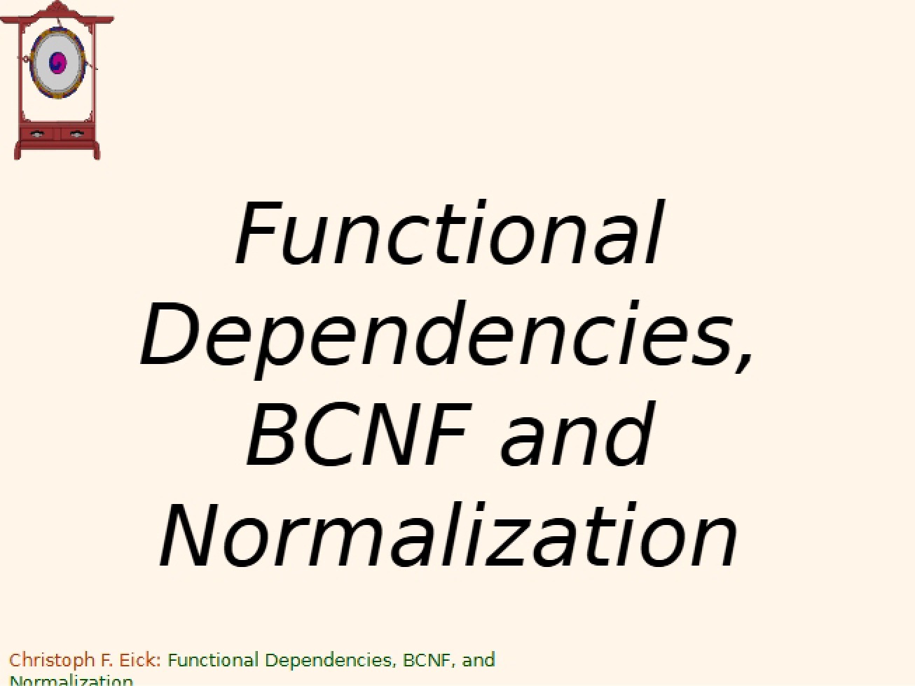 Normalization, BCNF, and Functional Dependencies
