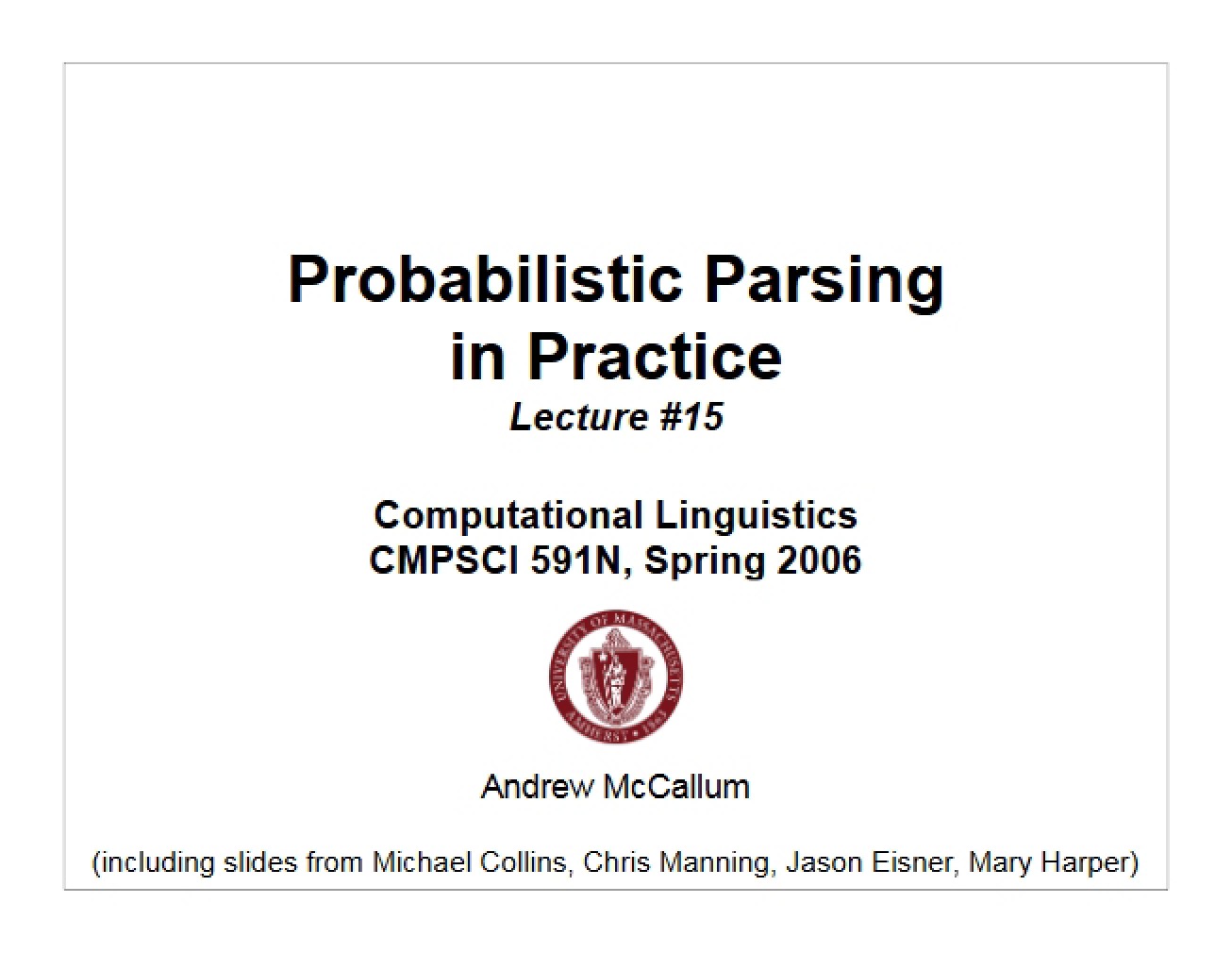 Practical Probabilistic Parsing