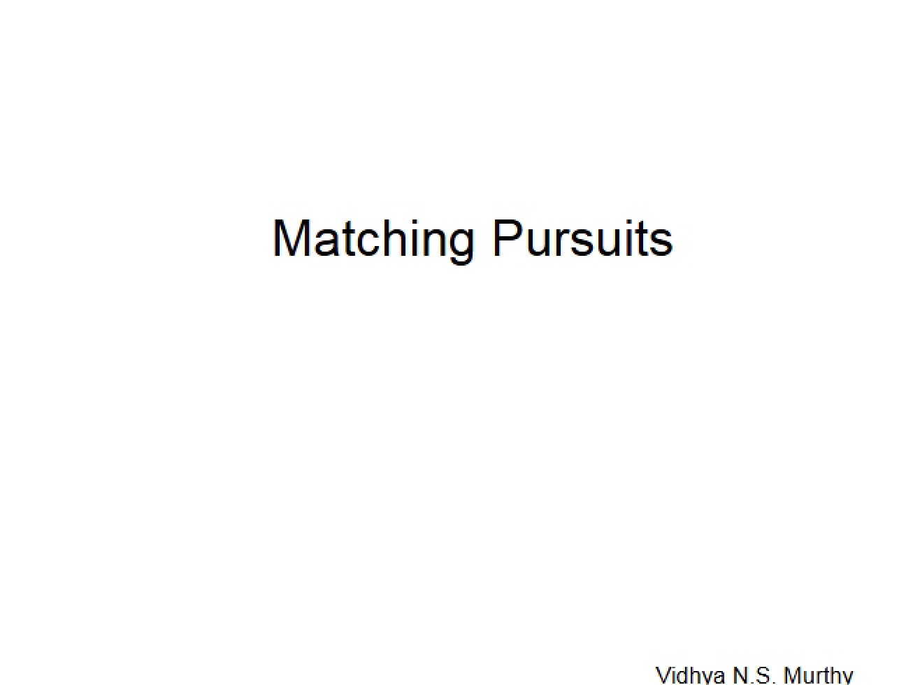 Pursuits Matching